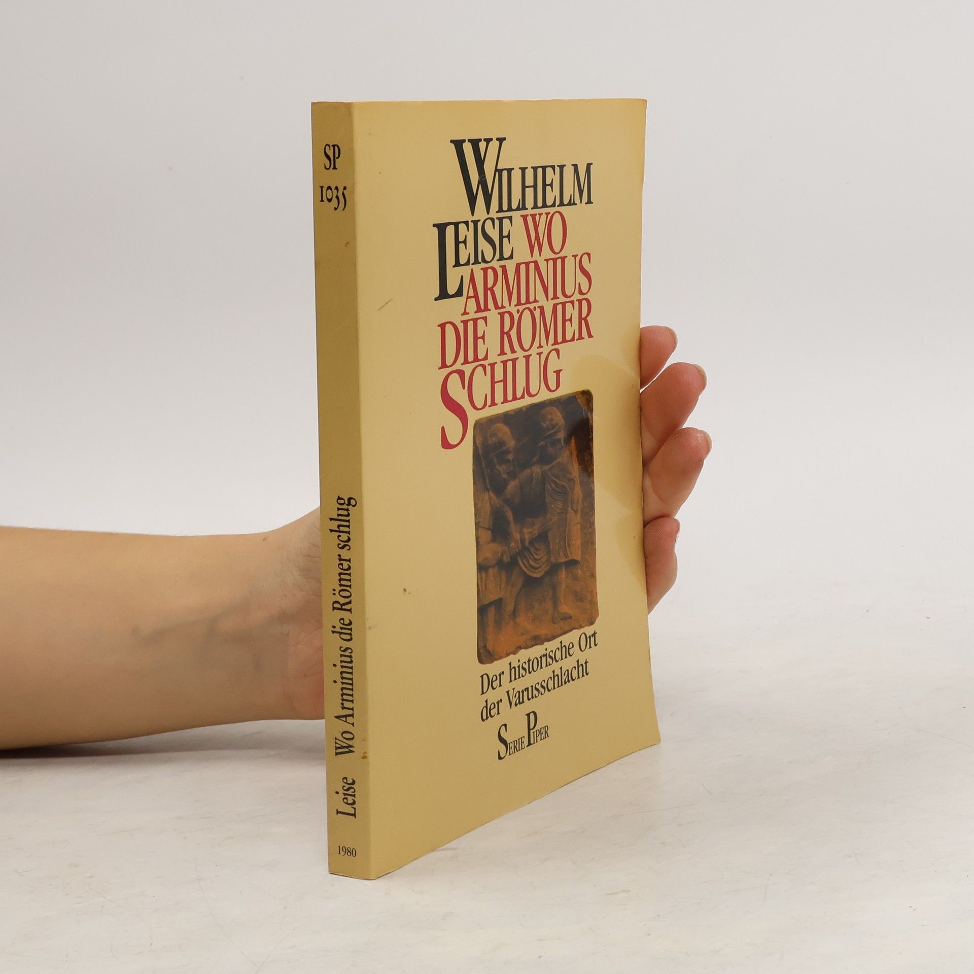 Wilhelm Leise Wo Arminius die Römer schlug