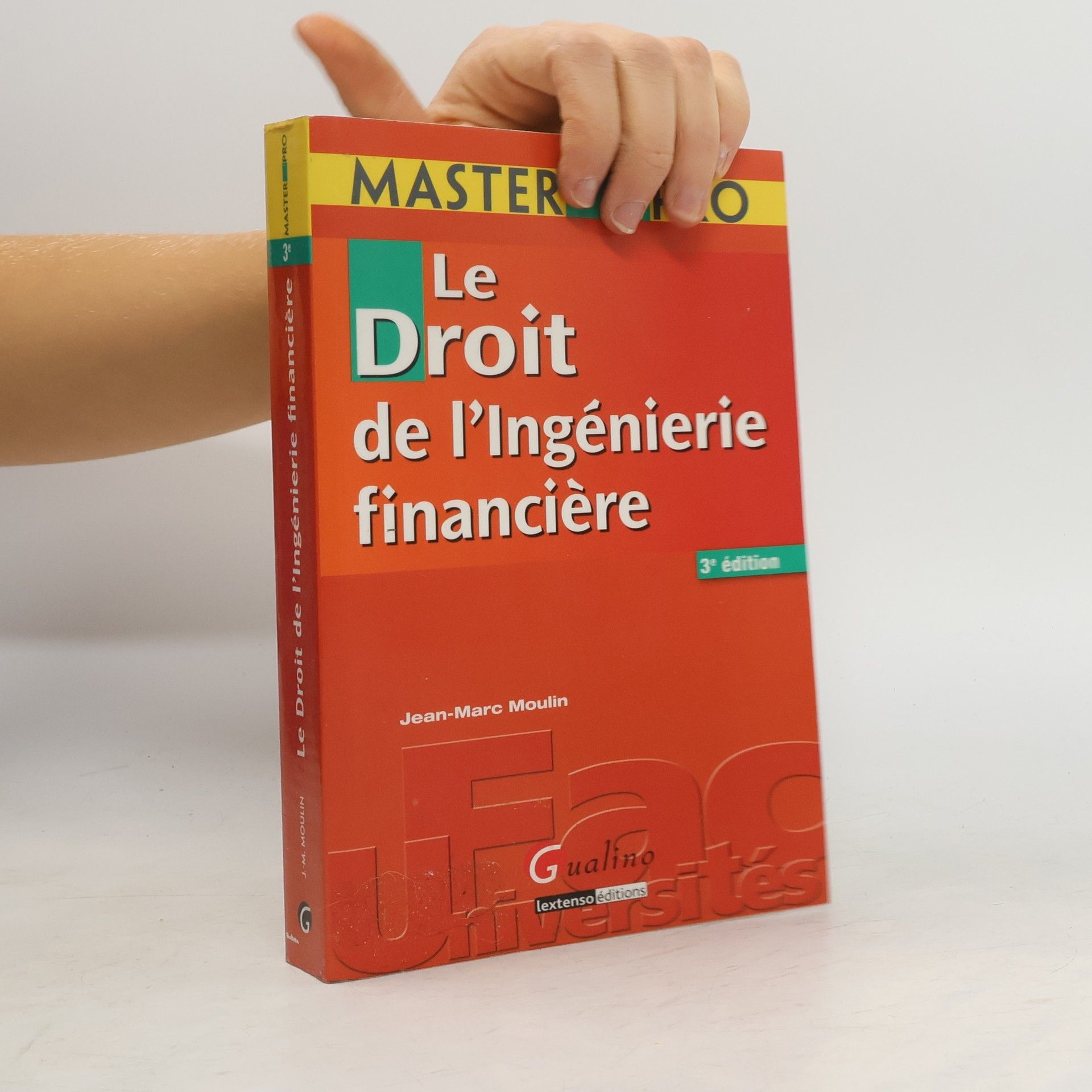 Jean Marc Moulin Le droit de l'Ingénierie financière