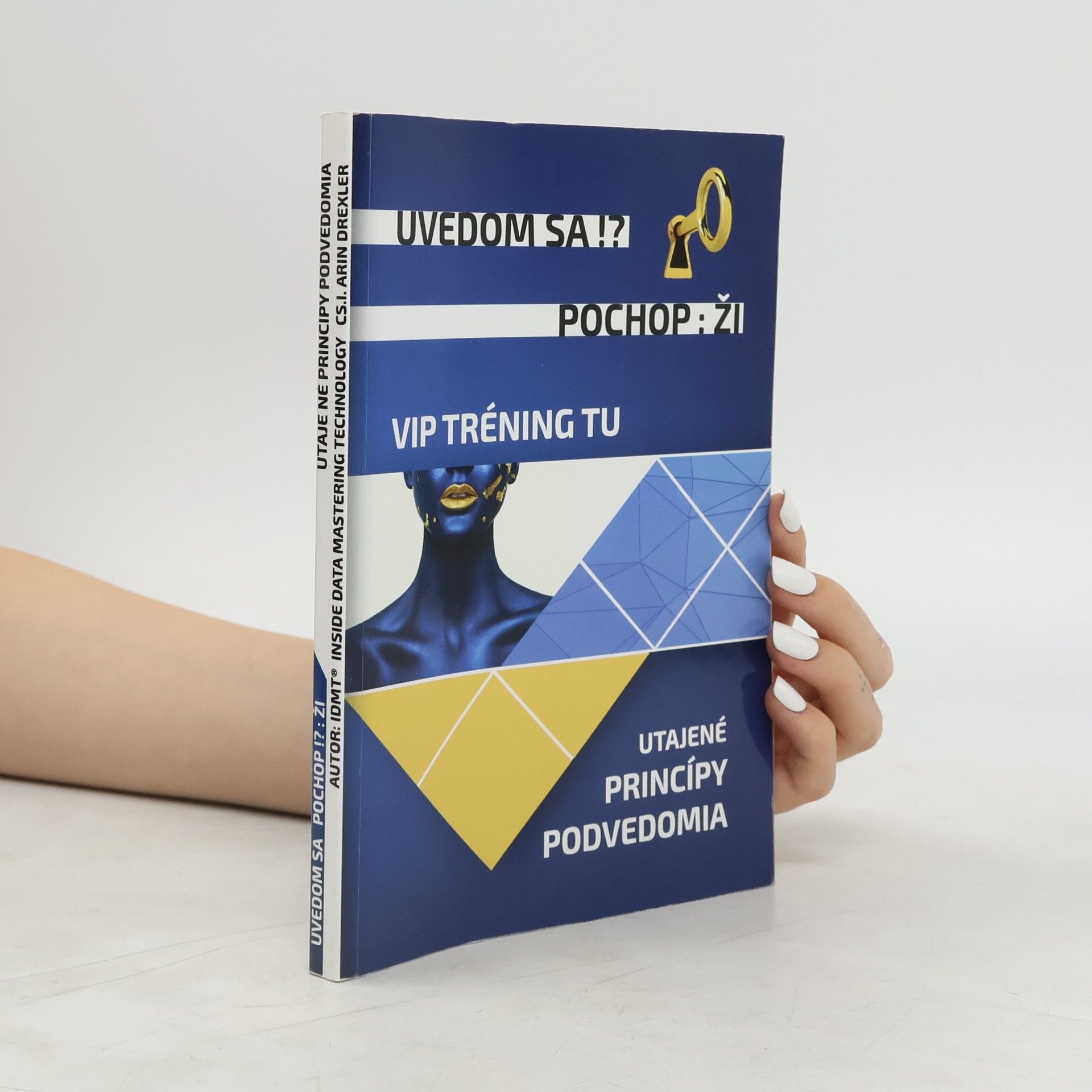 Arin Drexler Uvedom sa!? Pochop : ži