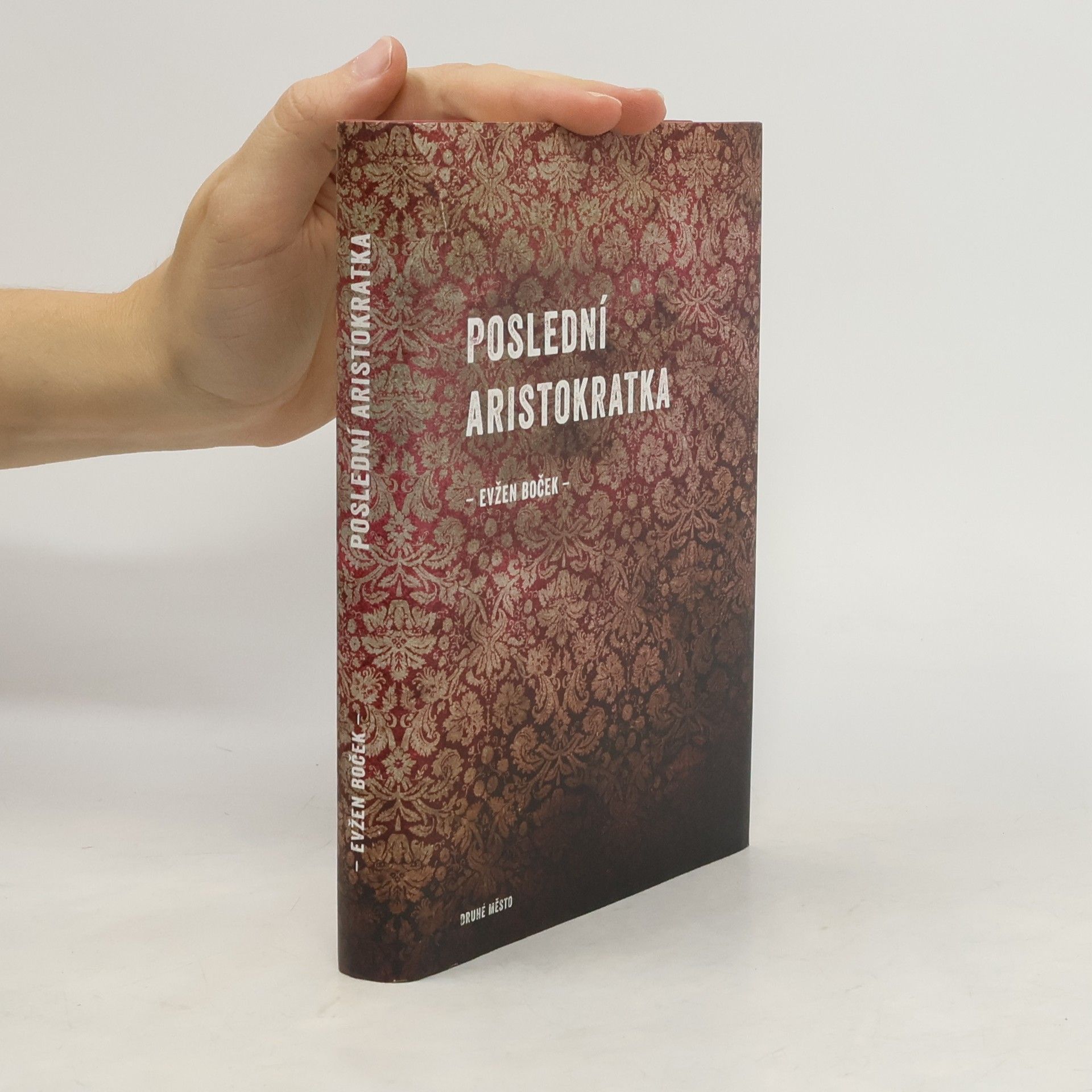 Evžen Boček Poslední aristokratka