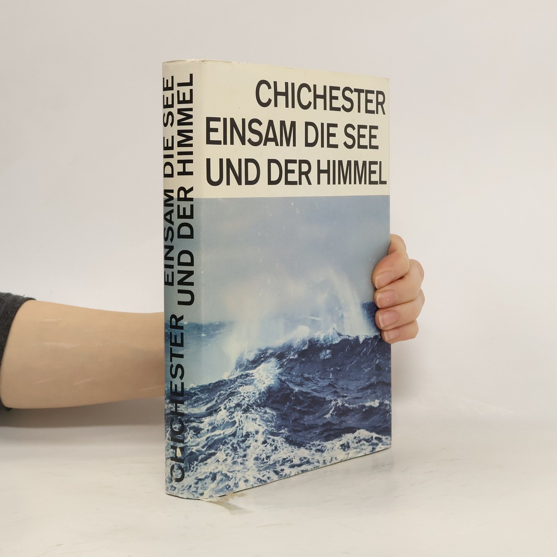 Francis Chichester Einsam die See und der Himmel