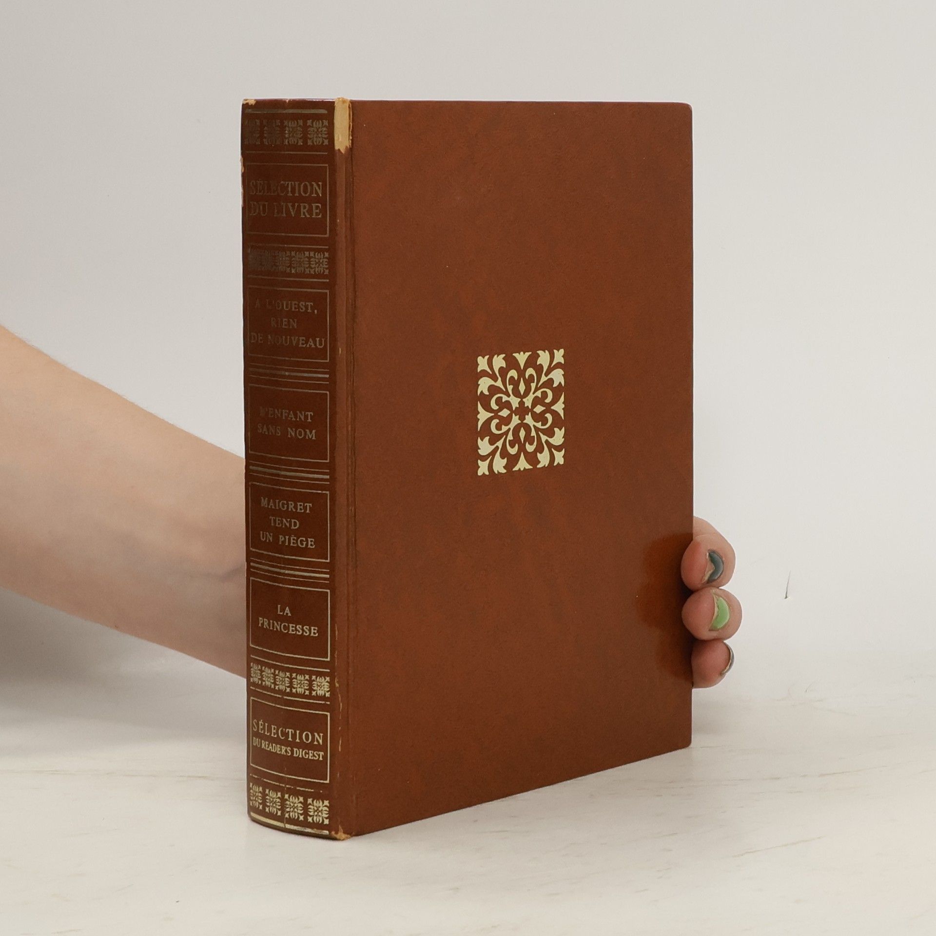 Collectif d'auteurs A l'ouest, rien de nouveau / L'enfant sans nom / Maigret tend un piege / La Princesse