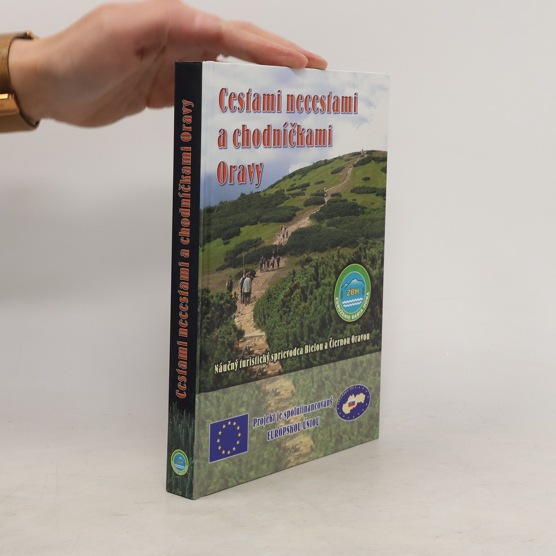Kolektív autorov Cestami necestami a chodníčkami Oravy