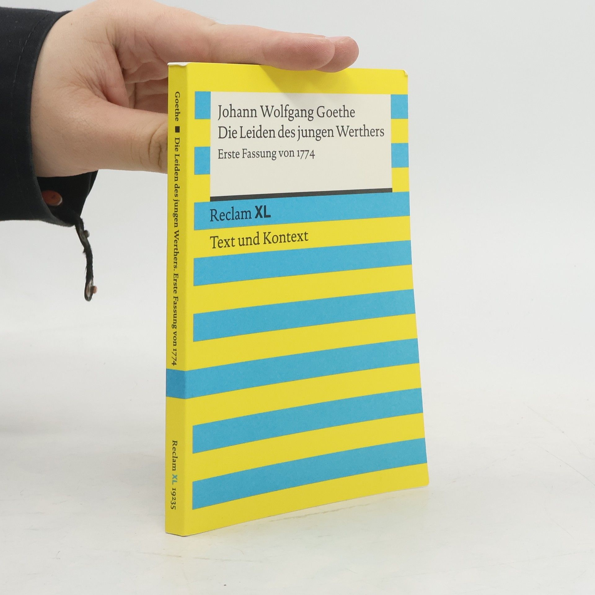 Johann Wolfgang von Goethe Die Leiden des jungen Werthers : erste Fassung von 1774