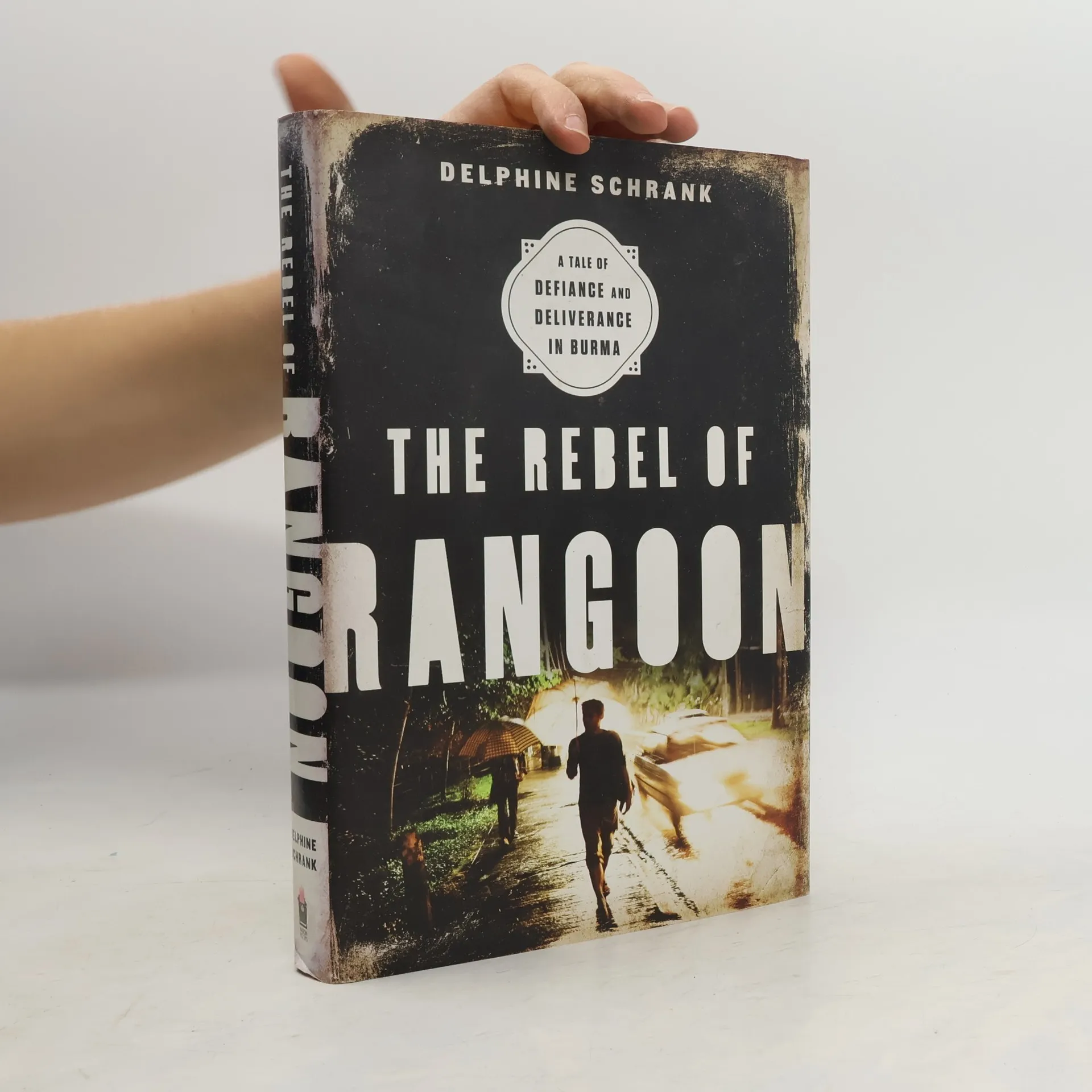 The Rebel of Rangoon | Delphine Schrank | English | Book