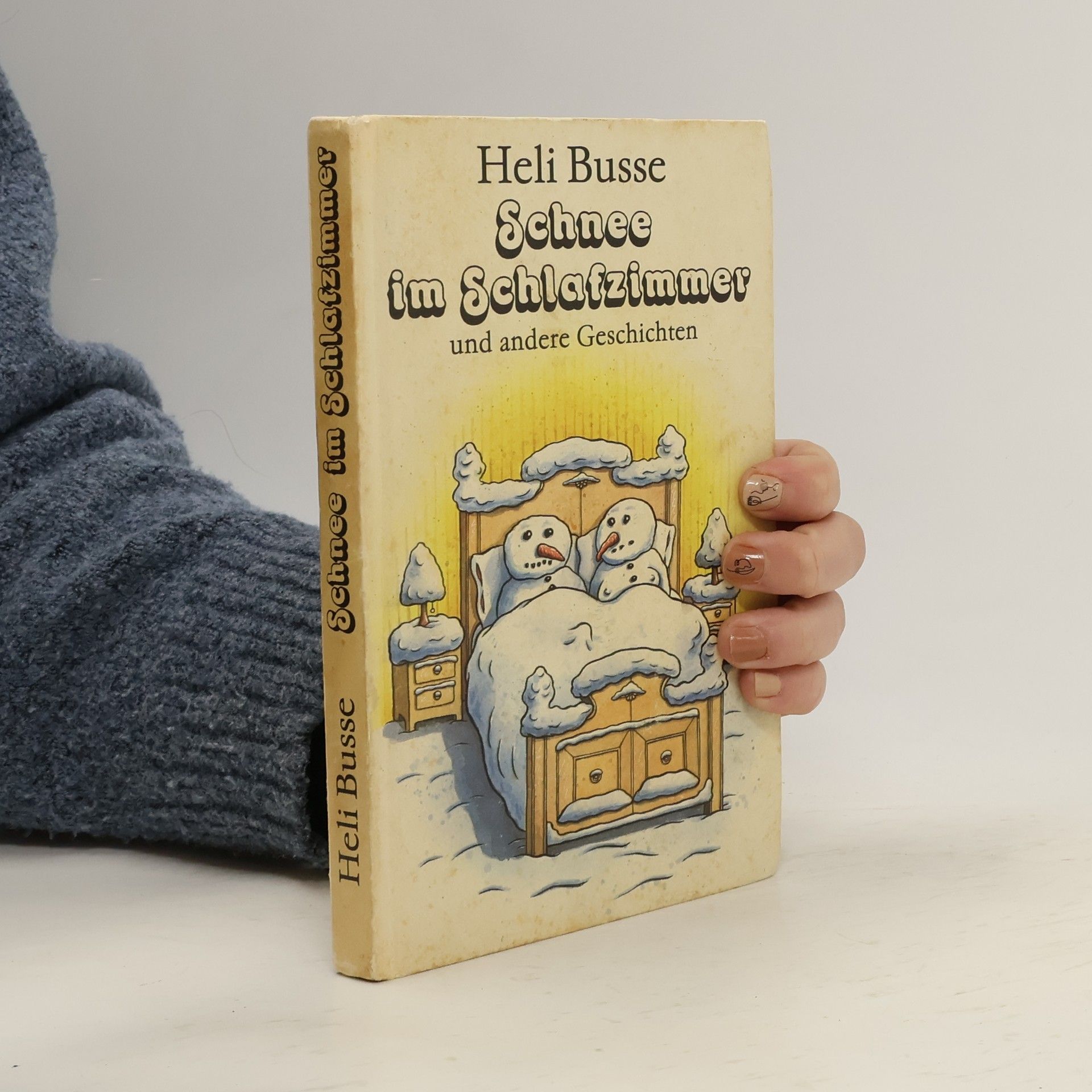 Schnee im Schlafzimmer und andere Geschichten