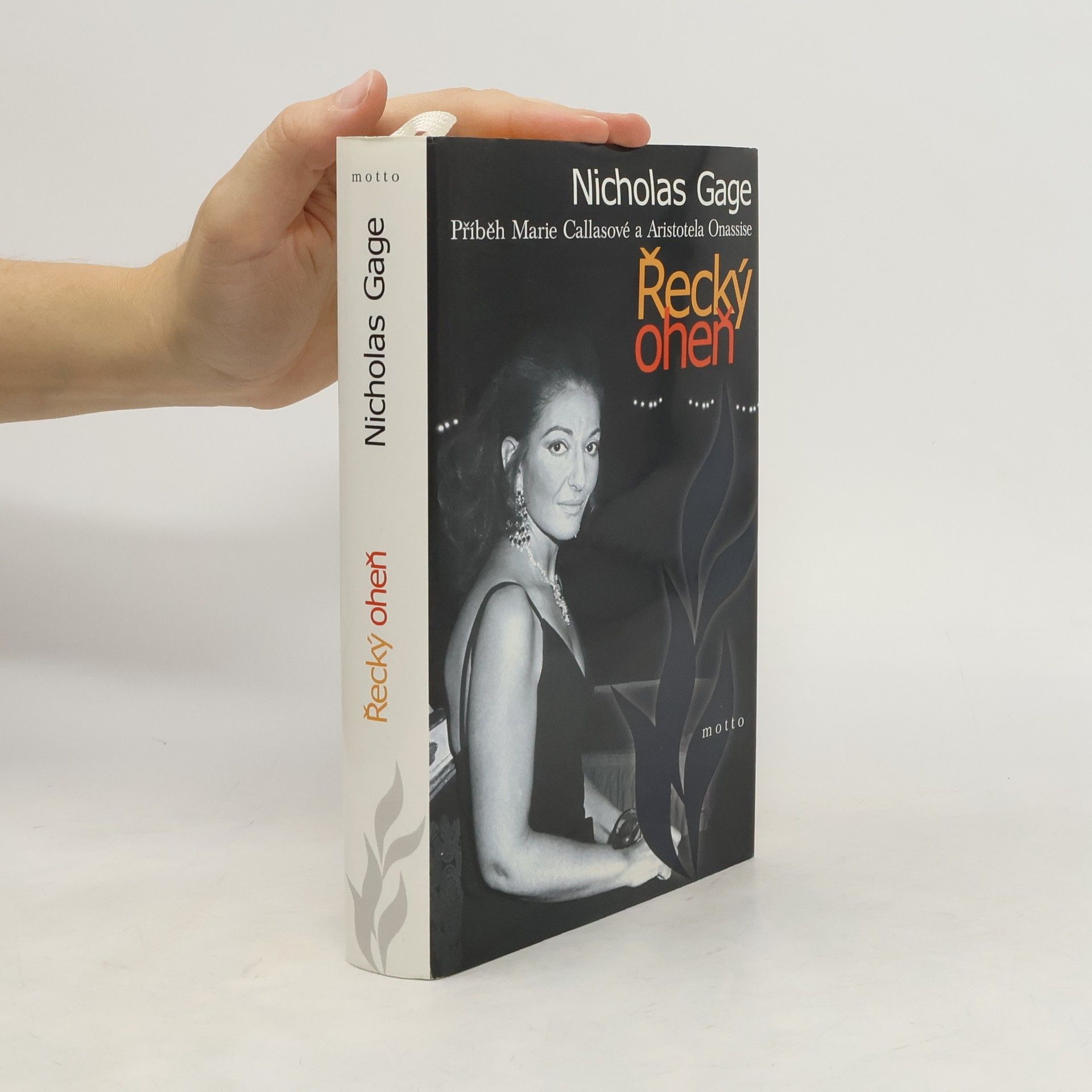 Nicholas Gage Řecký oheň. Příběh Marie Callasové a Aristotela Onassise