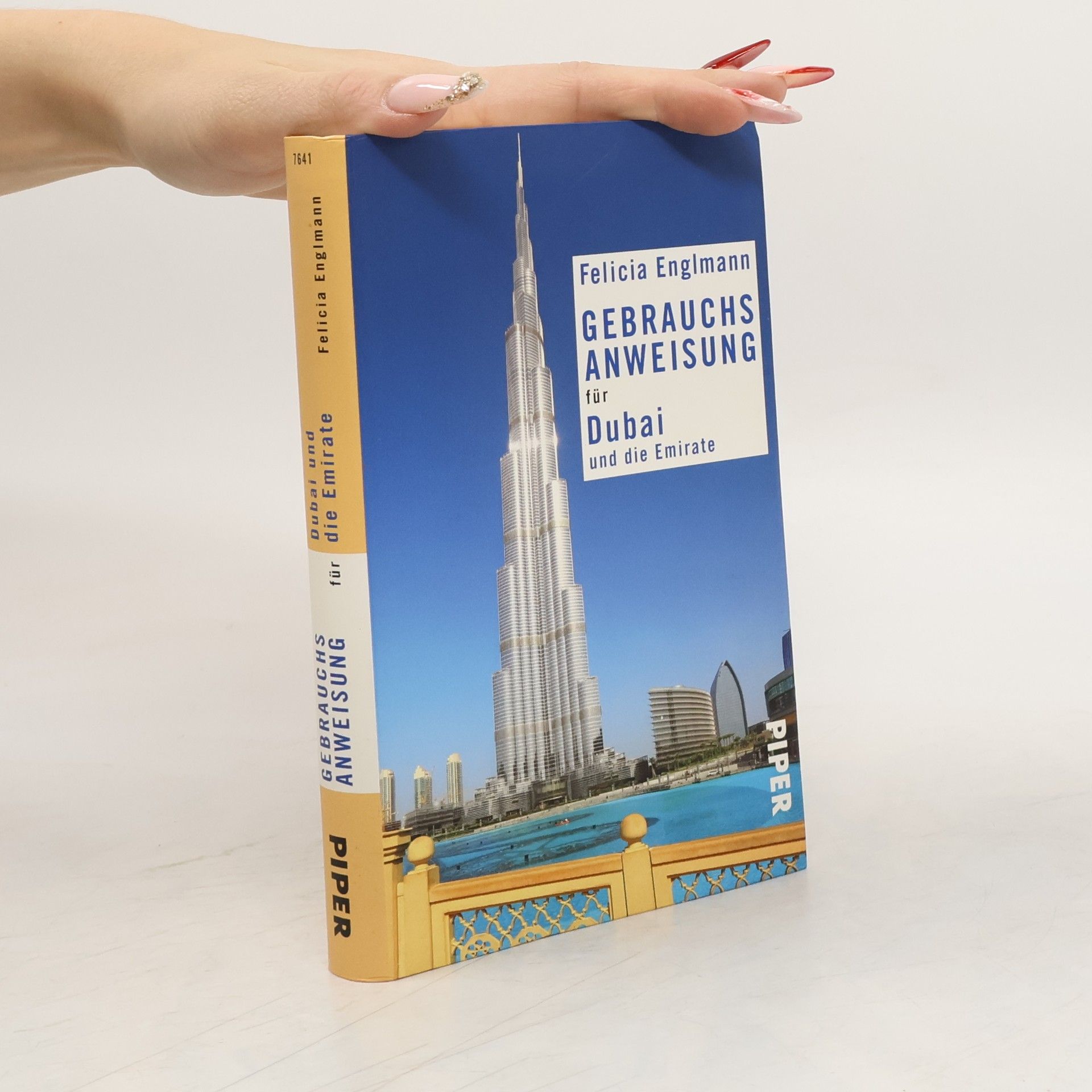 Felicia Englmann Gebrauchsanweisung für Dubai und die Emirate