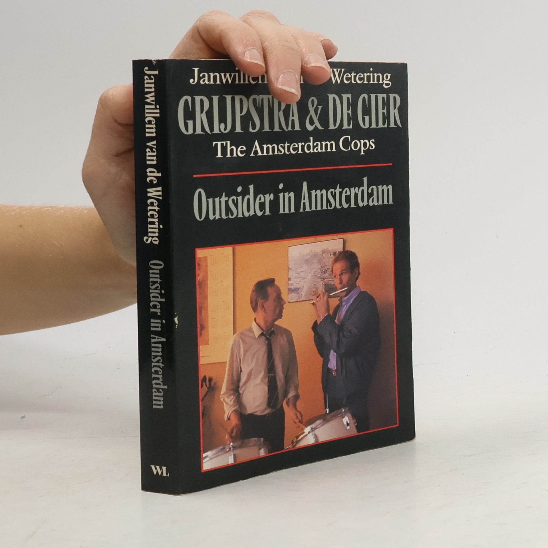 Janwillem Van de Wetering Grijpstra & De Gier: Outsider in Amsterdam