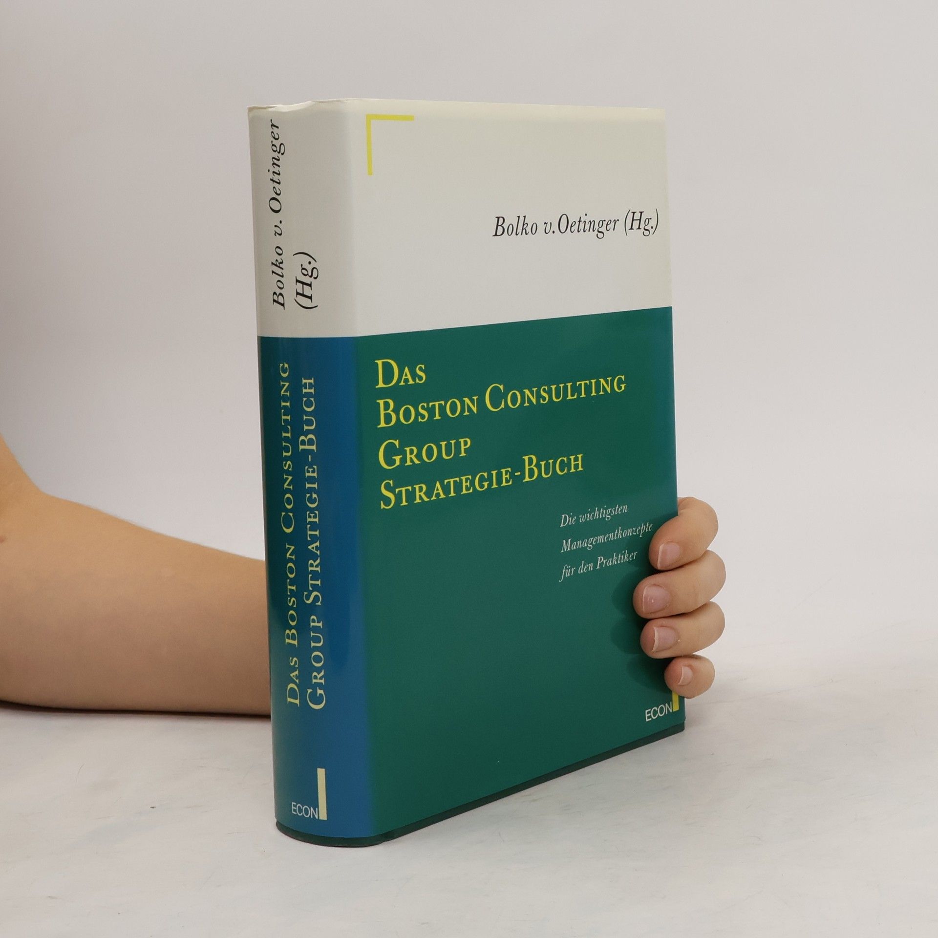 B. Von Oetinger Das Boston Consulting Group Strategie - Buch