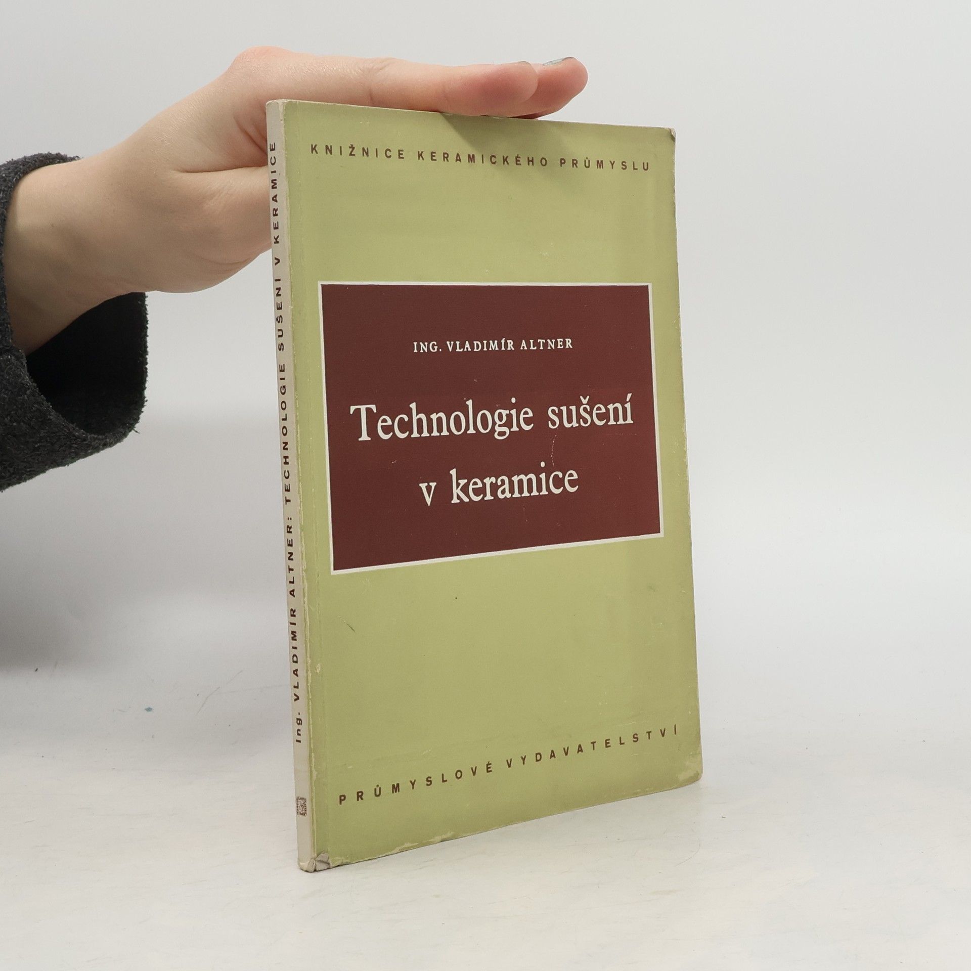 Vladimír Altner Technologie sušení v keramice