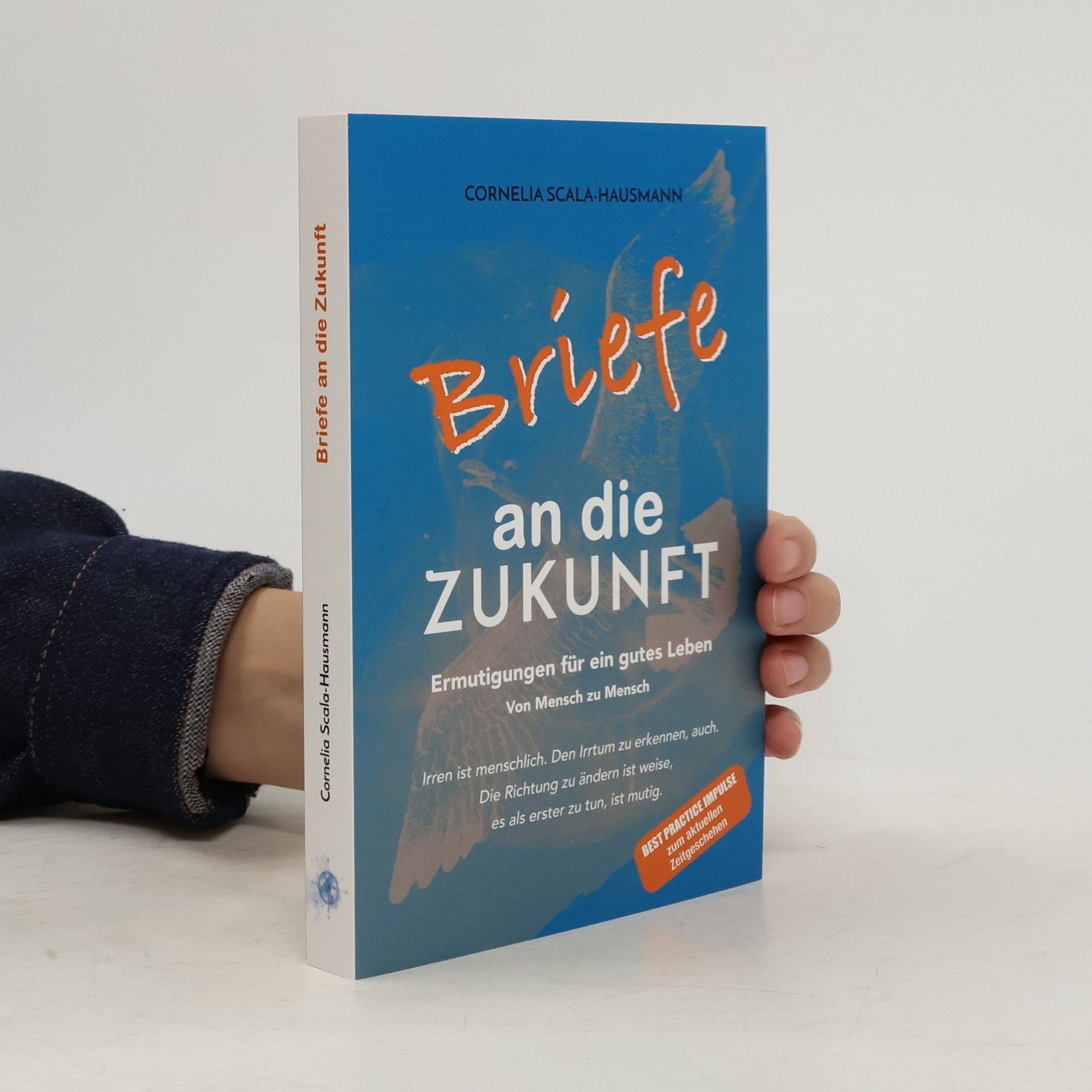 Cornelia Scala-Hausmann Briefe an die Zukunft
