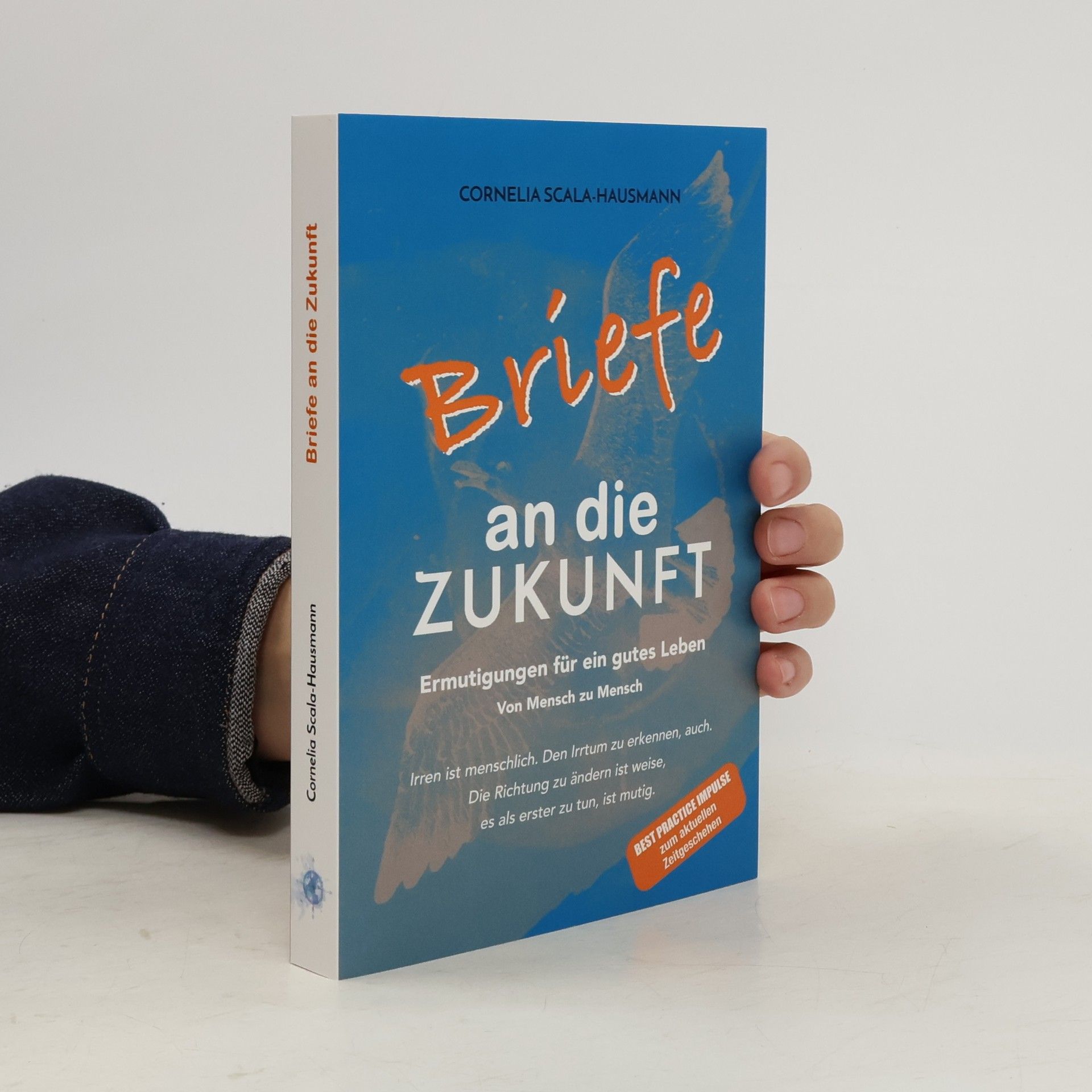 Cornelia Scala-Hausmann Briefe an die Zukunft
