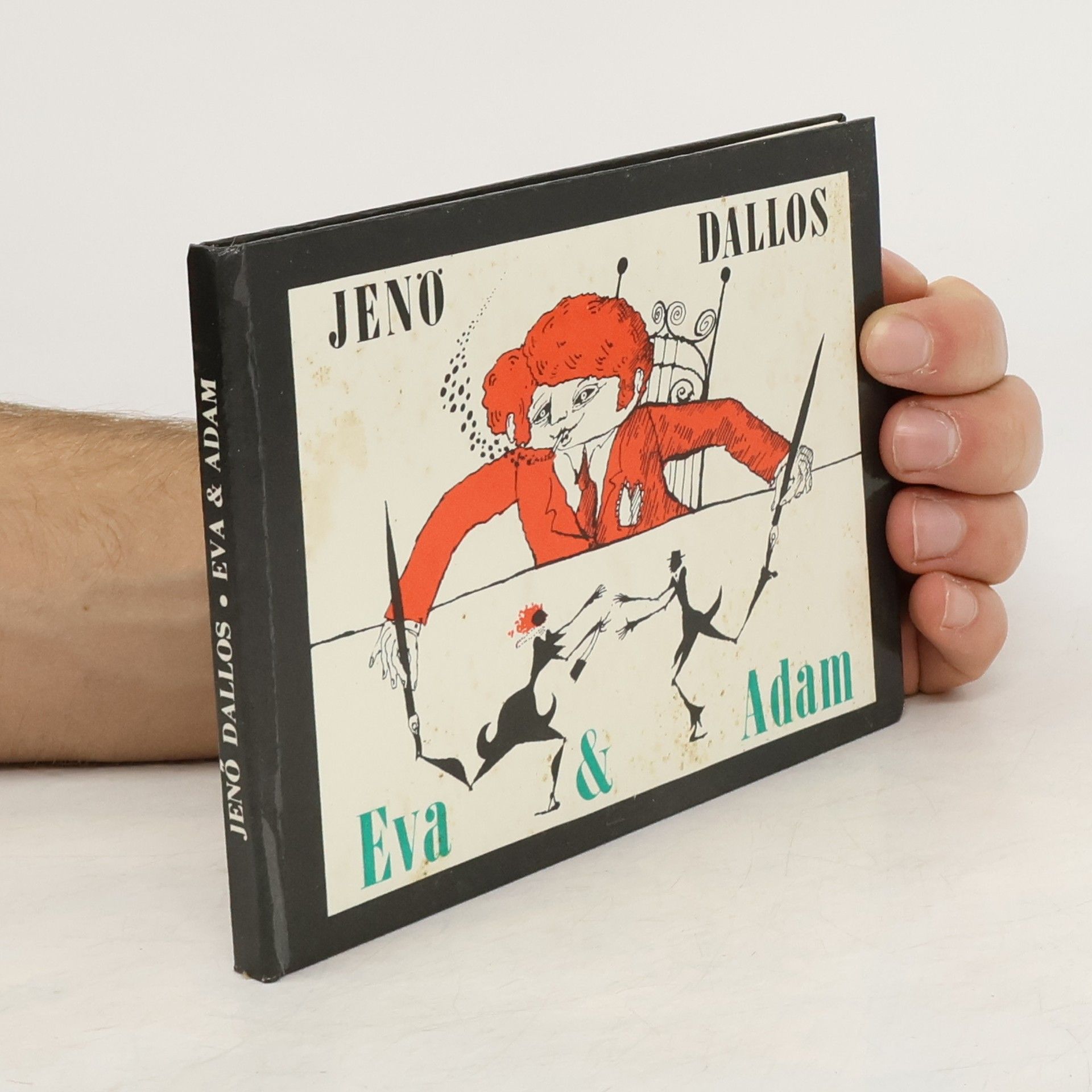 Jeno Dallos Eva & [und] Adam oder der Sieg über den Mann