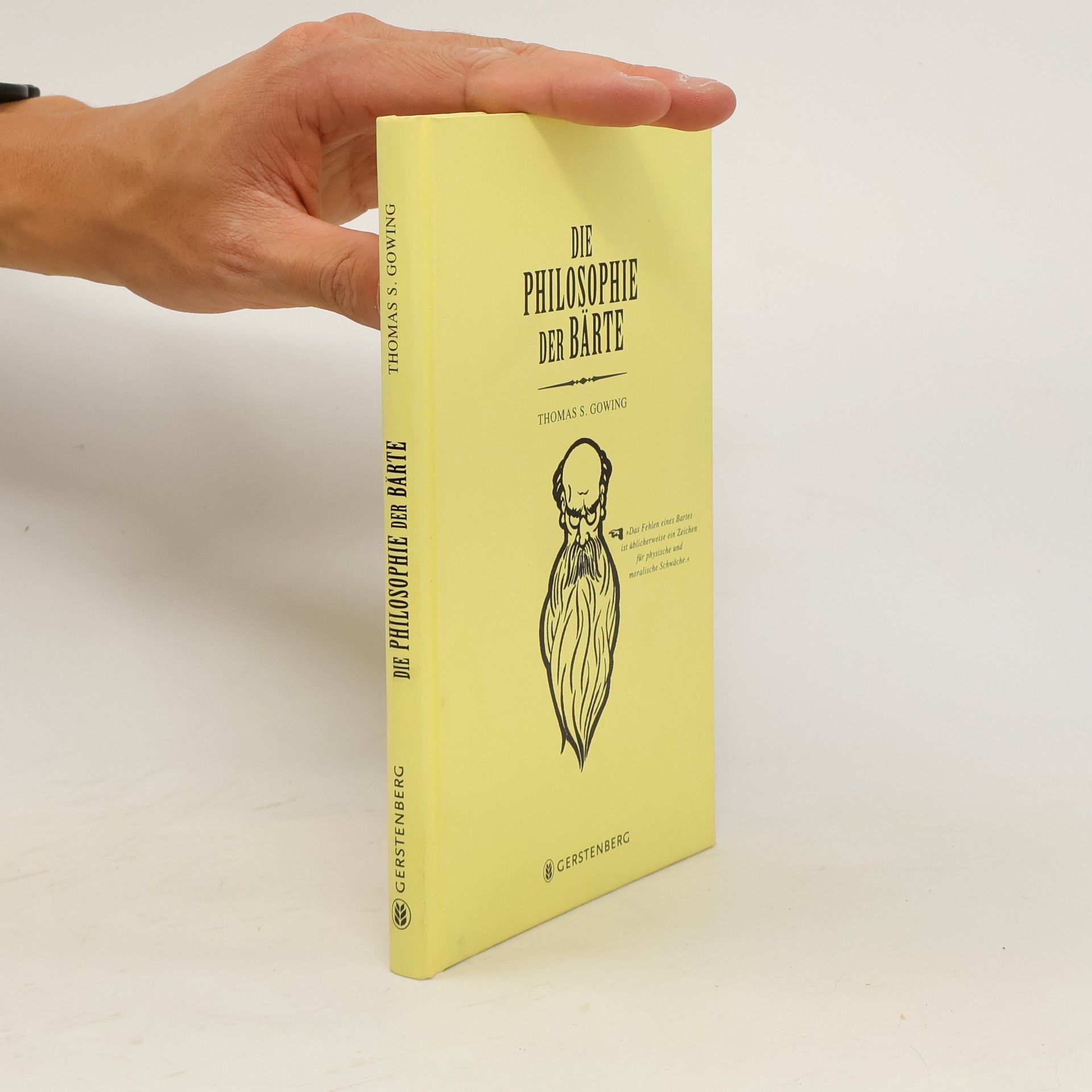 Thomas S. Gowing Die Philosophie der Bärte