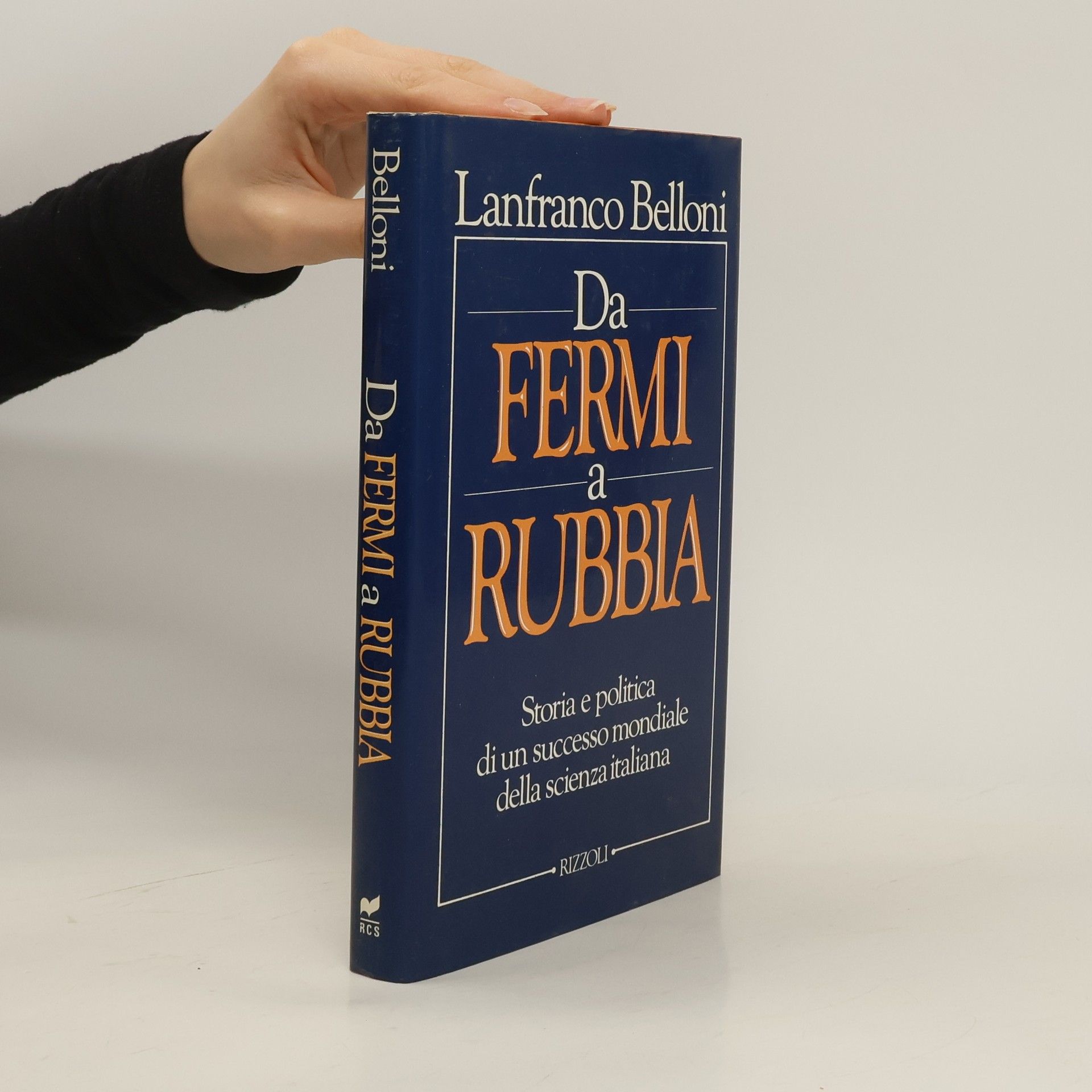 Lanfranco Belloni Da Fermi a Rubbia