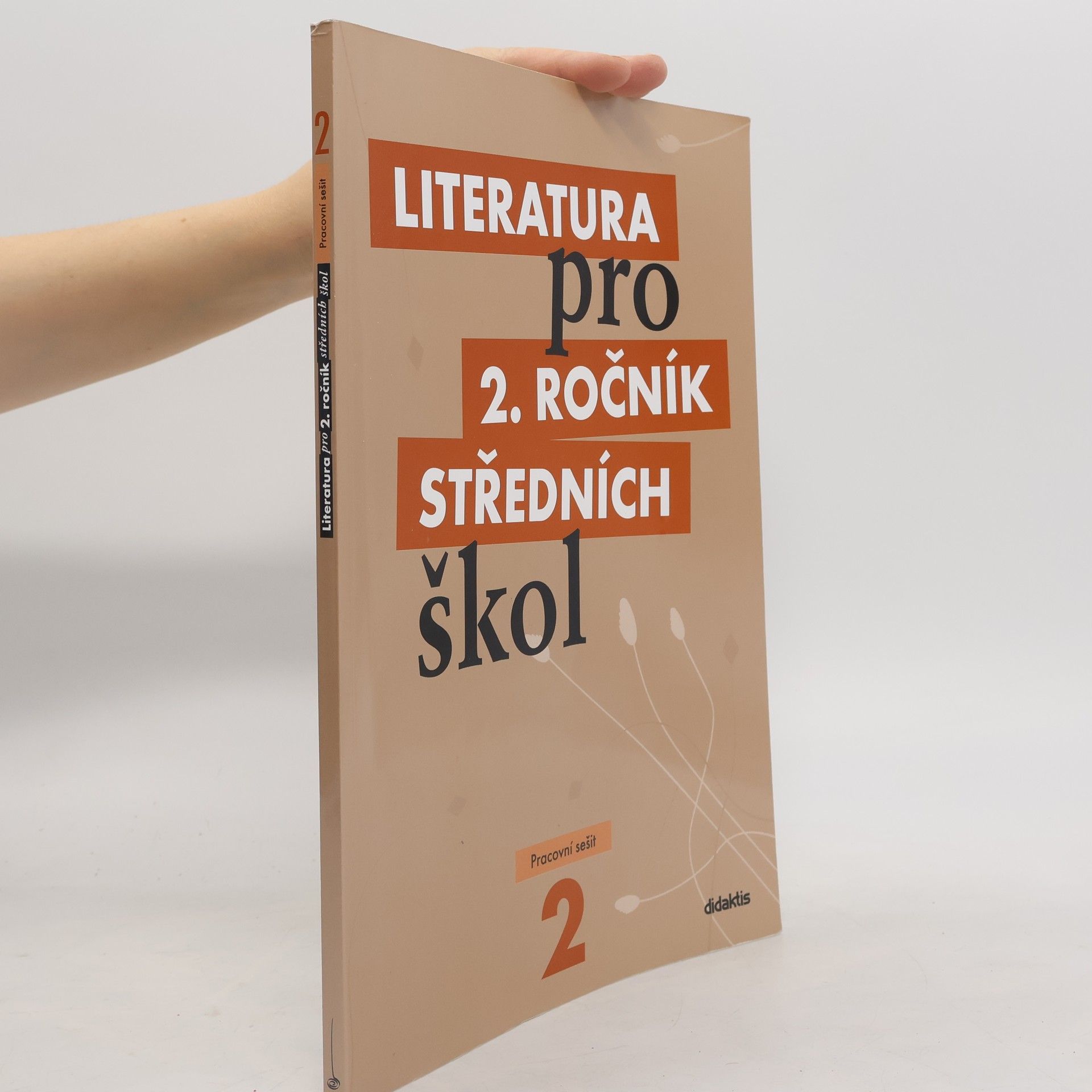 Autorenkollektiv Literatura pro 2. ročník středních škol. Pracovní sešit