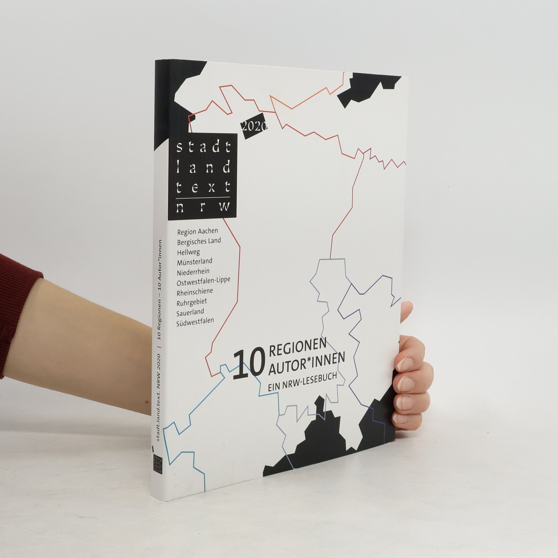 Stadt.Land.Text NRW - 2020: 10 Regionen - [10] Autor*innen