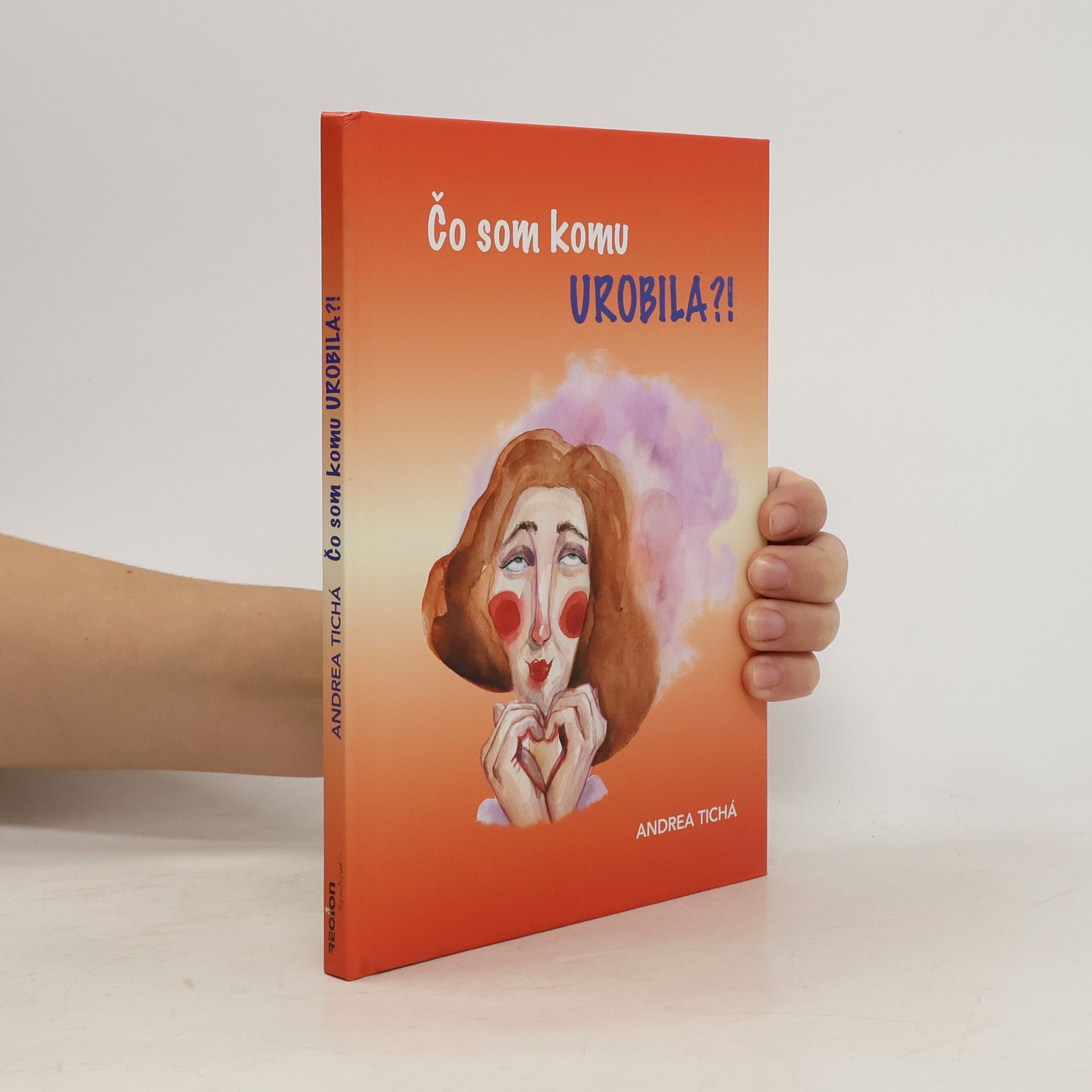 Andrea Tichá Čo som komu urobila?!