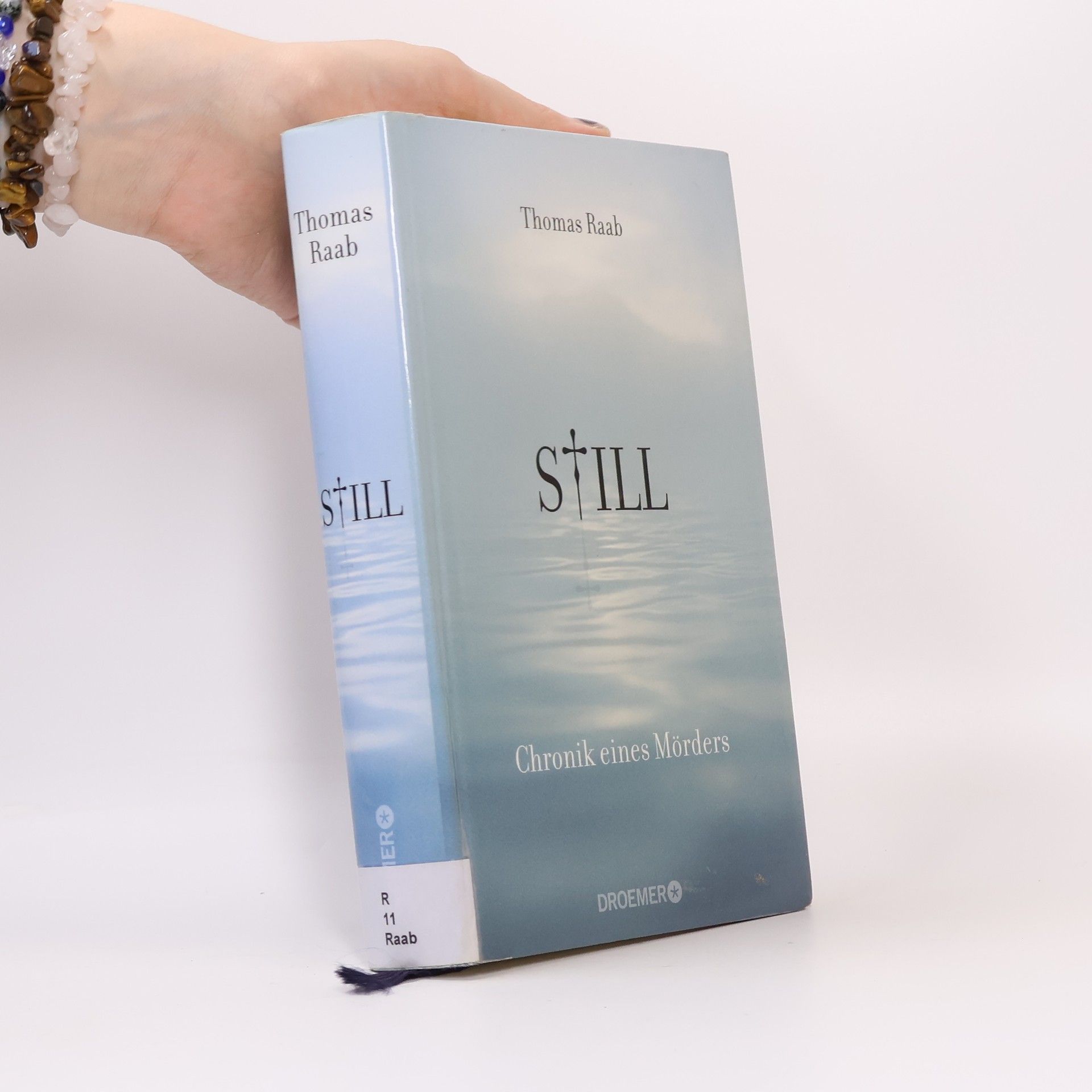 Thomas Raab Still. Chronik eines Mörders
