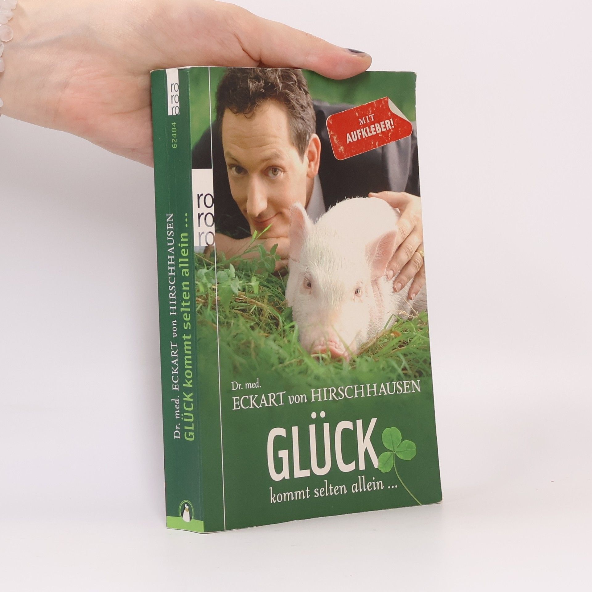 Eckart von Hirschhausen Glück kommt selten allein ...
