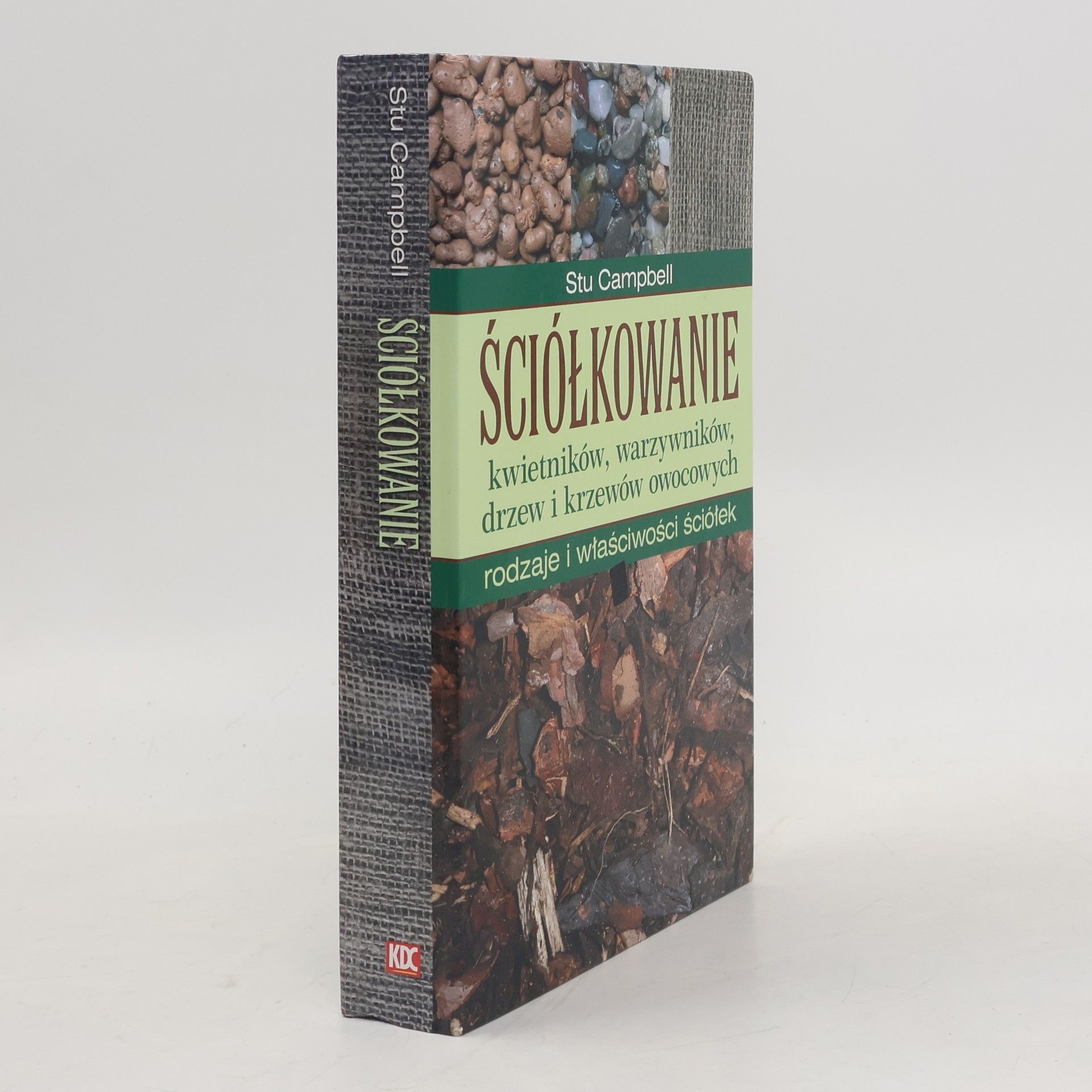 Stu Campbell Ściółkowanie kwietników, warzywników, drzew i krzewów owocowych