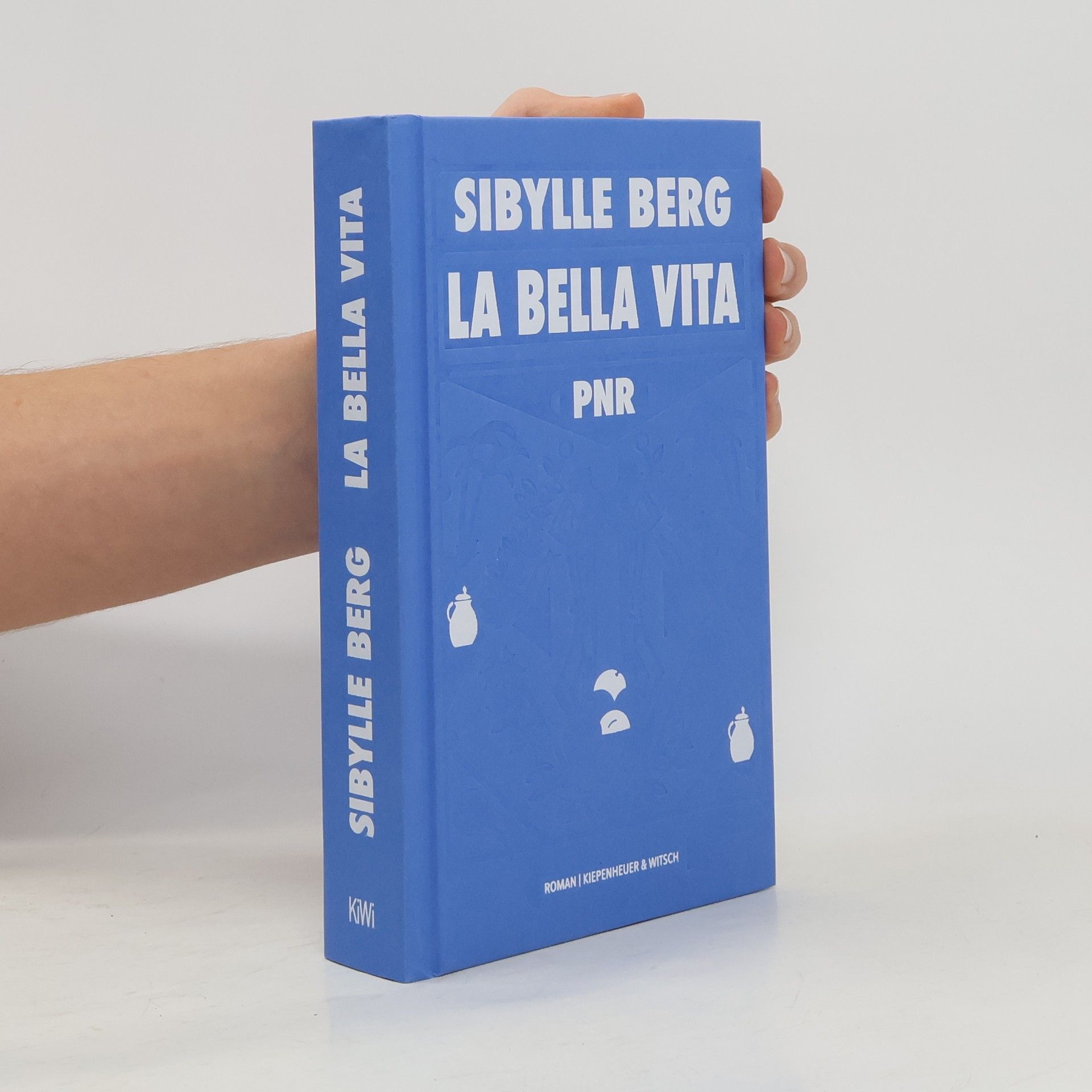 Sibylle Berg PNR: La Bella Vita