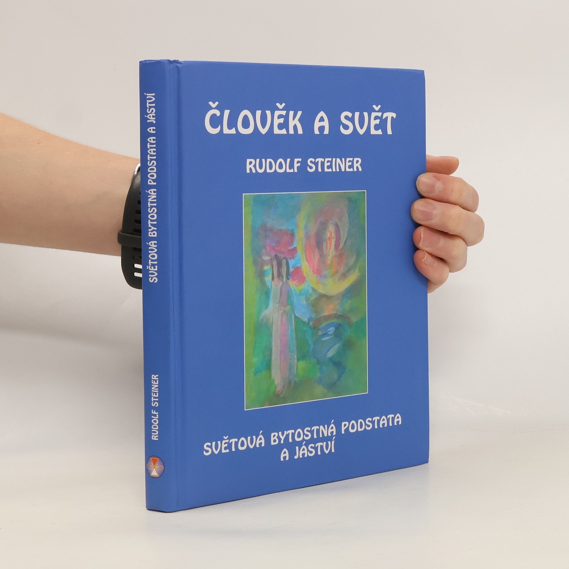 Rudolf Steiner Člověk a svět