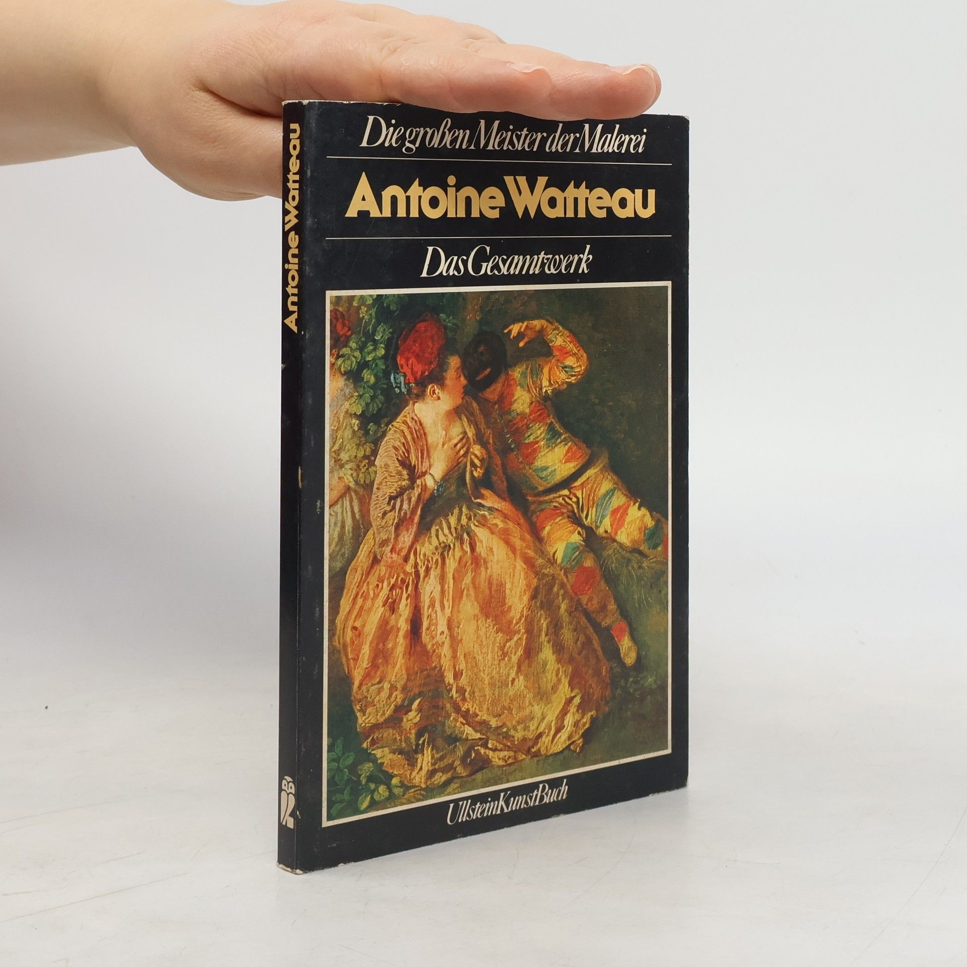 Collectif d'auteurs Antoine Watteau. Das Gesamtwerk