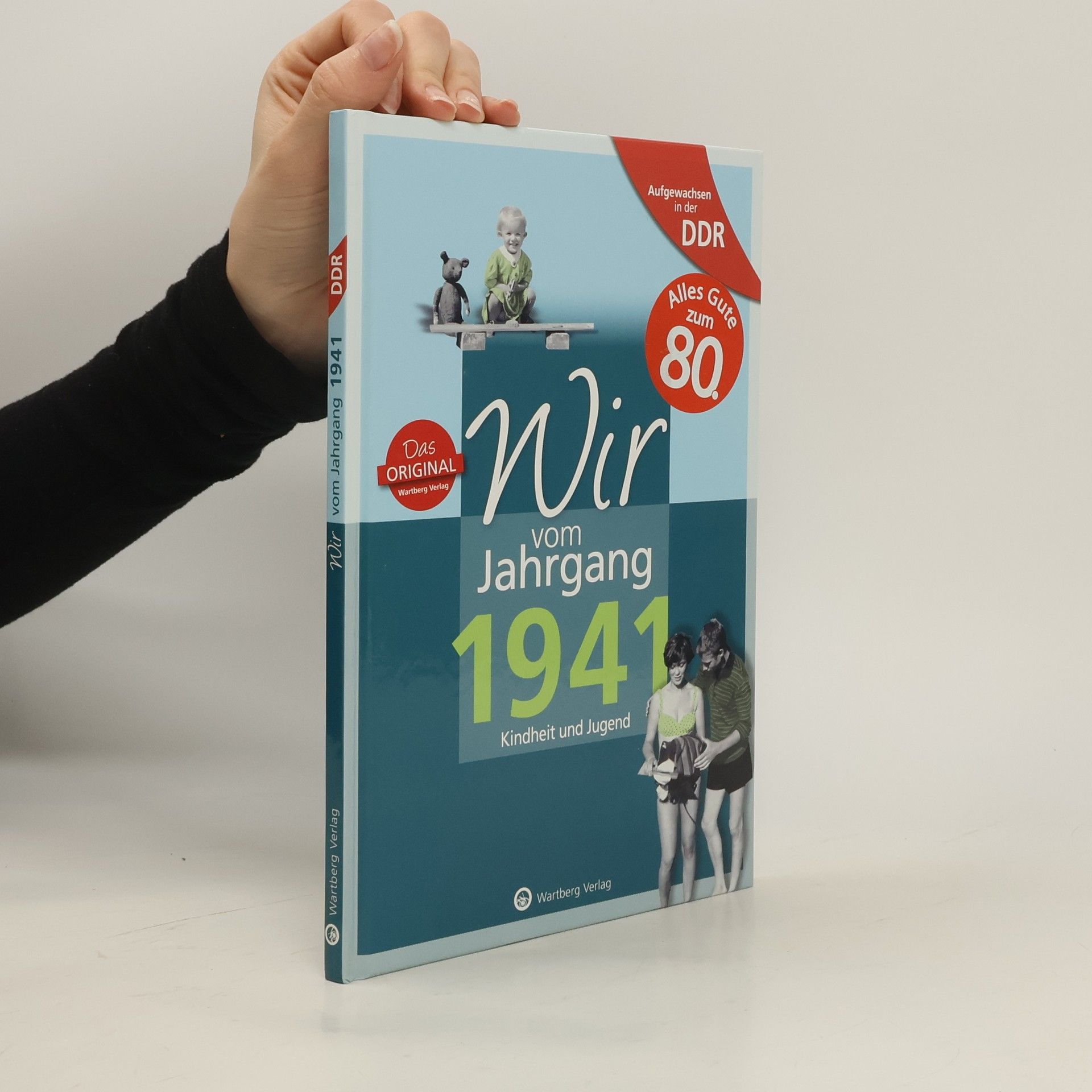 Aufgewachsen in der DDR - Wir vom Jahrgang 1941 - Kindheit und Jugend