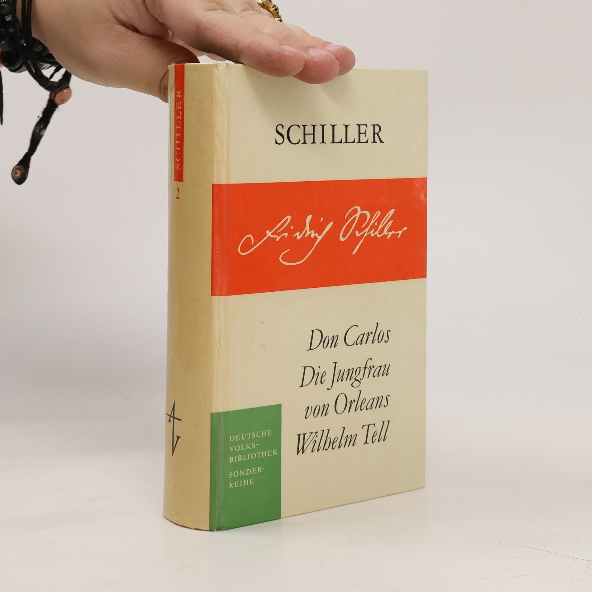 Friedrich Schiller Don Carlos. Die Jungfrau von Orleans. Wilhelm Tell