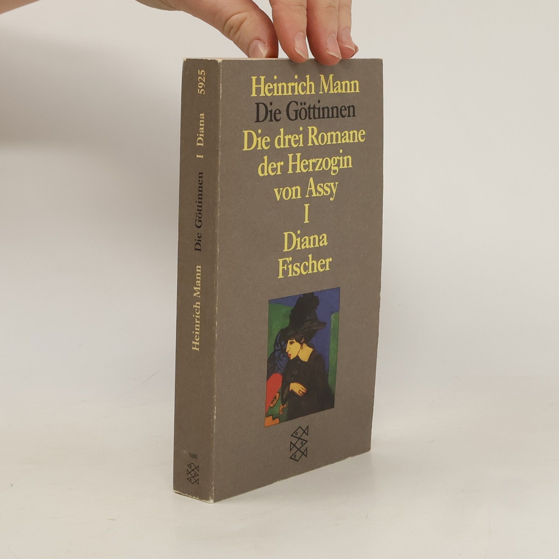 Heinrich Mann Die Göttinnen - Die drei Romane der Herzogin von Assy