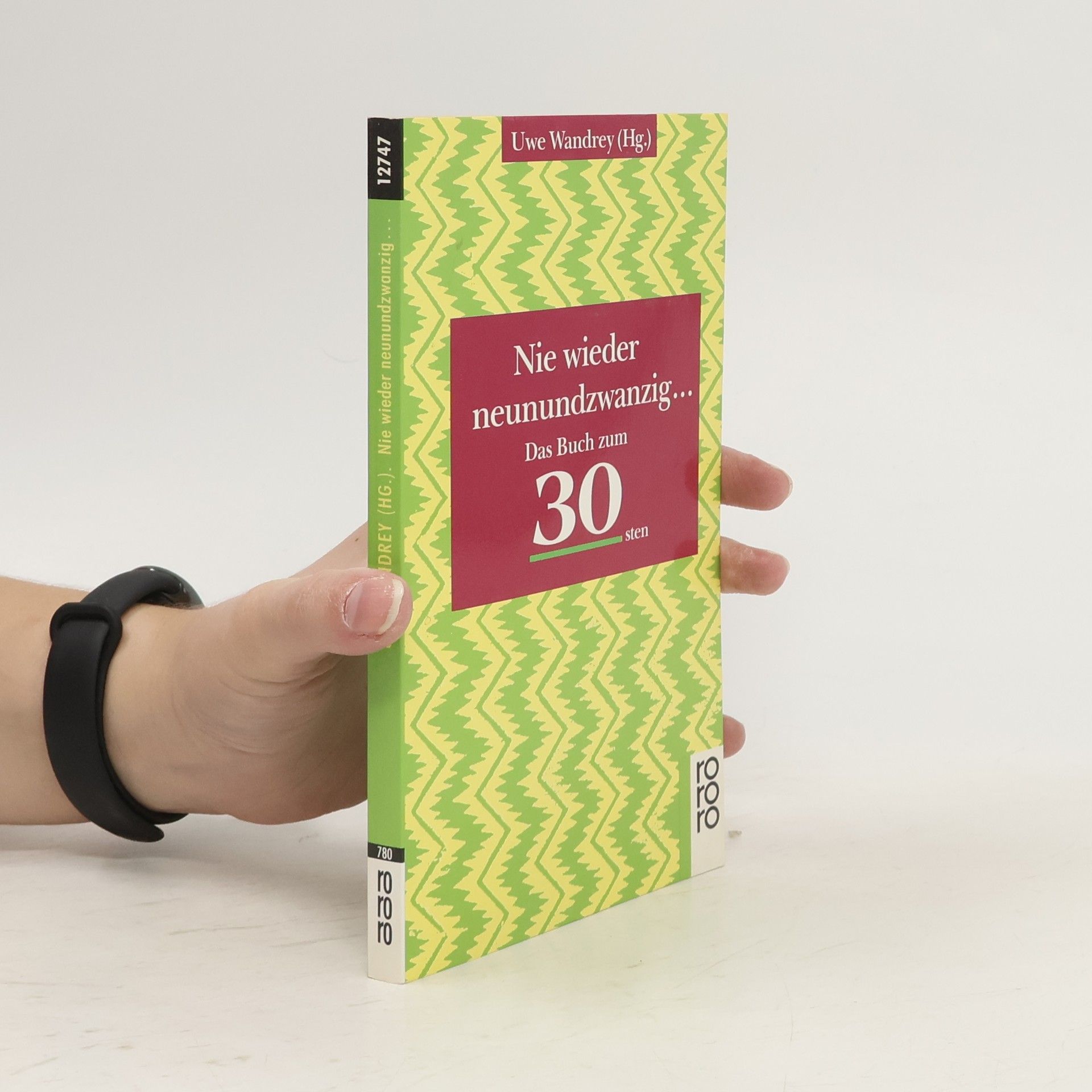 Nie wieder neunundzwanzig ...Das Buch zum 30sten