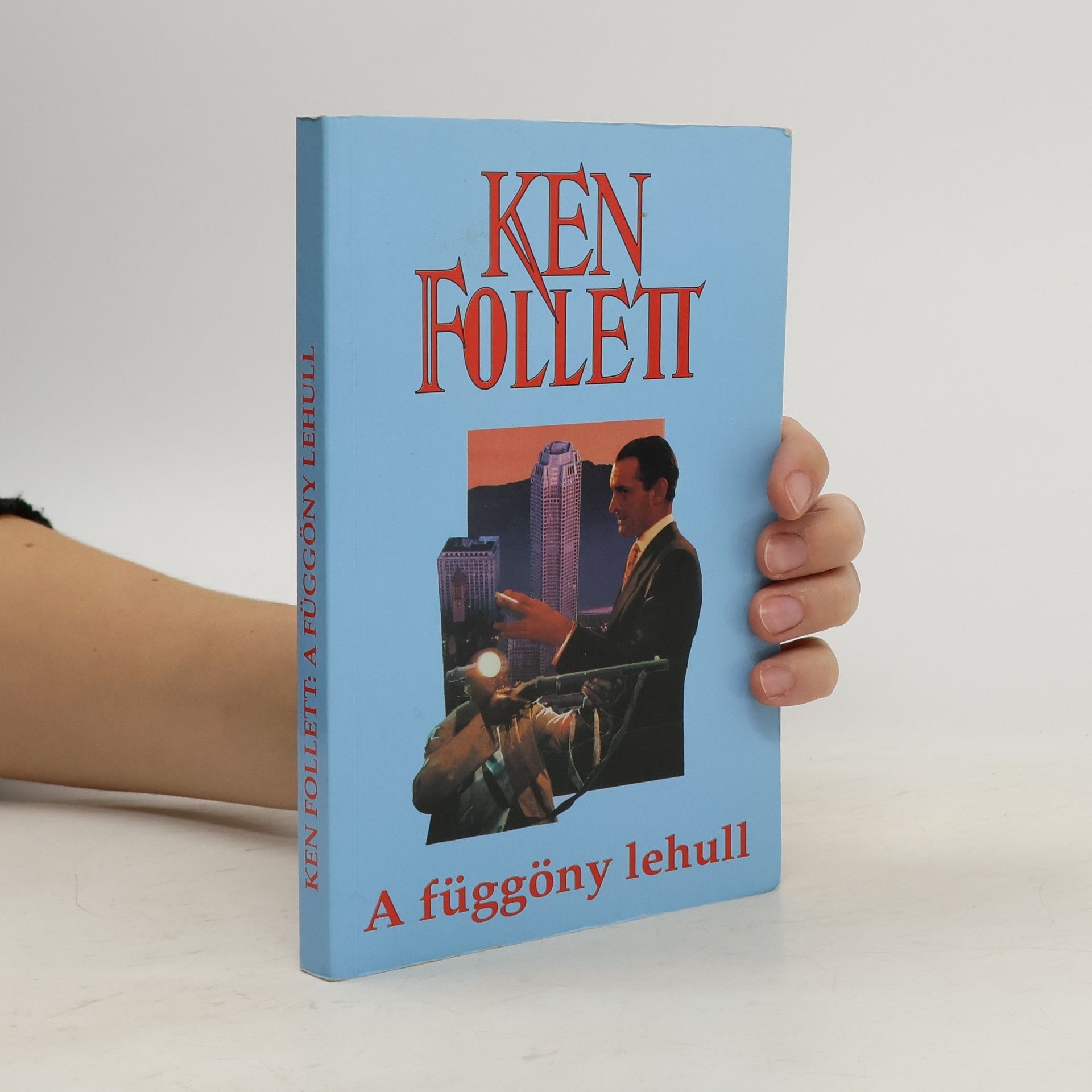 Ken Follett A függöny lehull