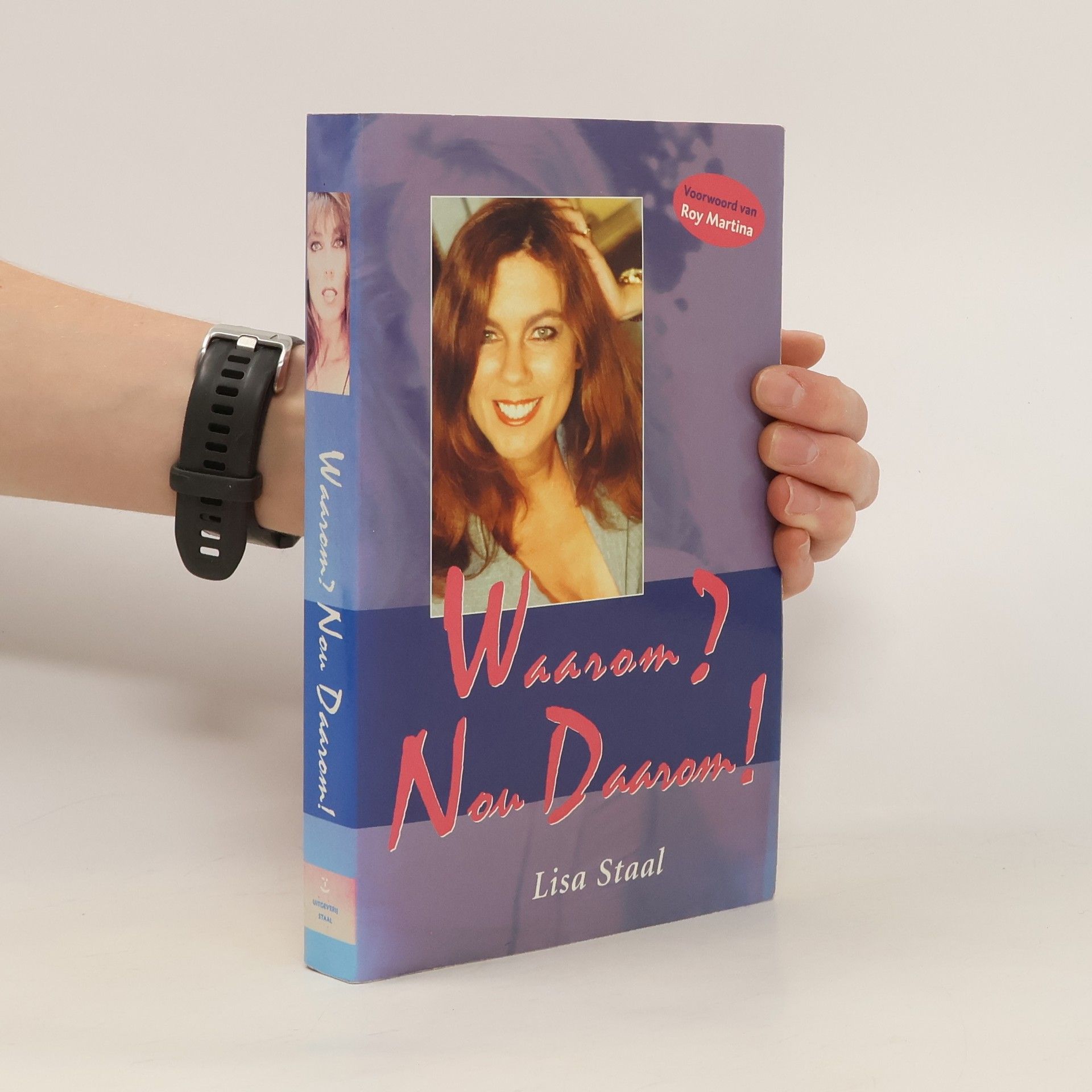 Lisa Staal Waarom? Nou daarom! - druk 2