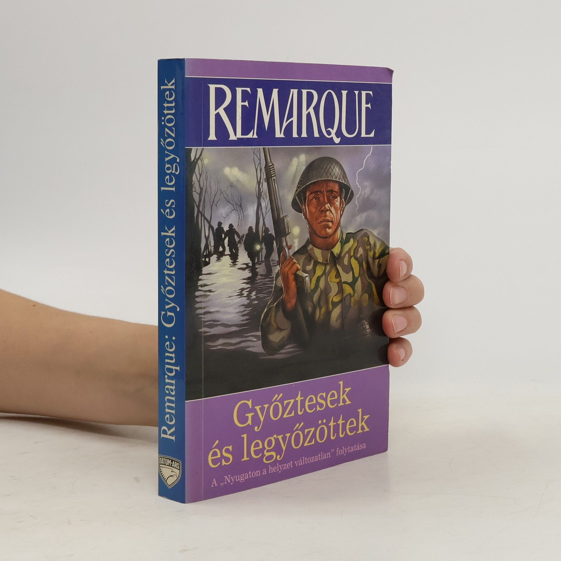 Erich Maria Remarque Győztesek és legyőzöttek