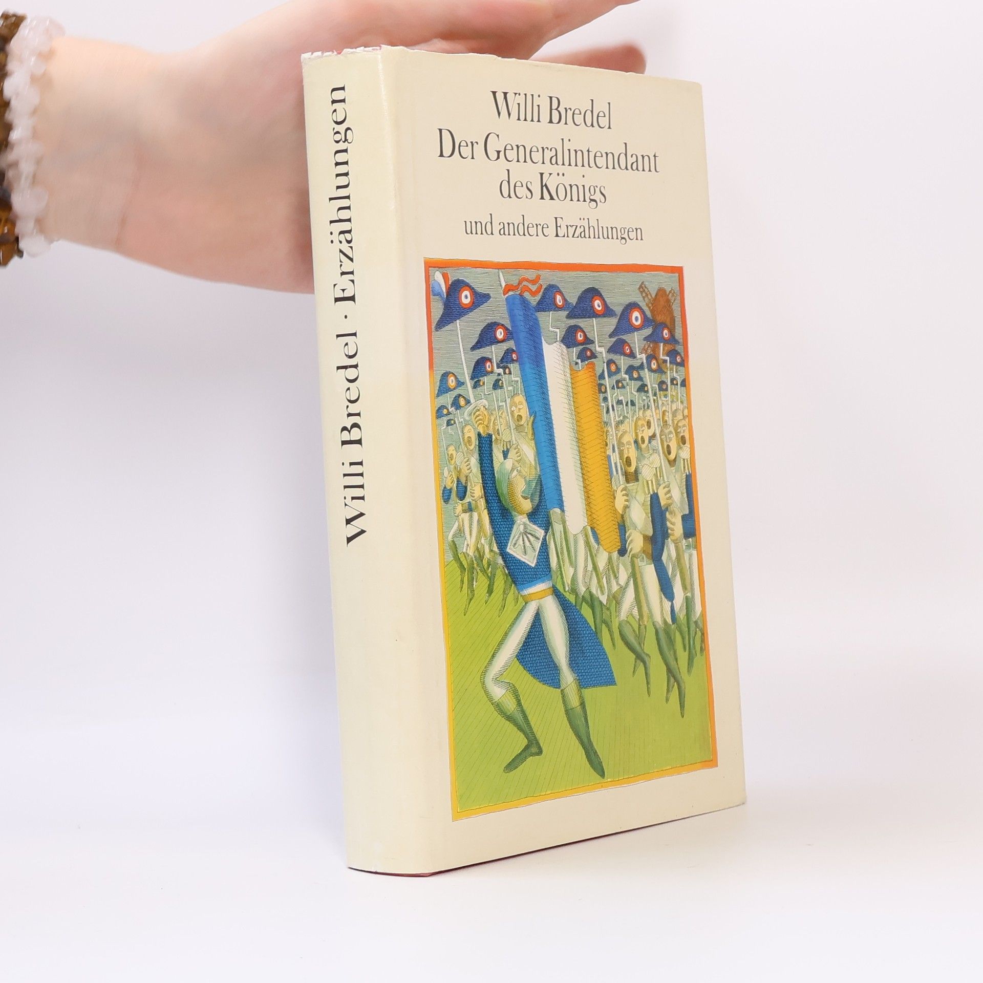 Willi Bredel Der Generalintendant des Königs und andere Erzählungen