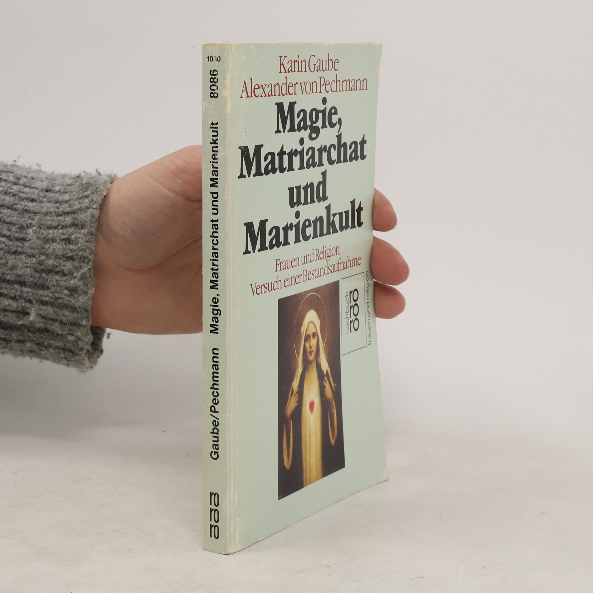 Karin Gaube Magie, Matriarchat und Marienkult