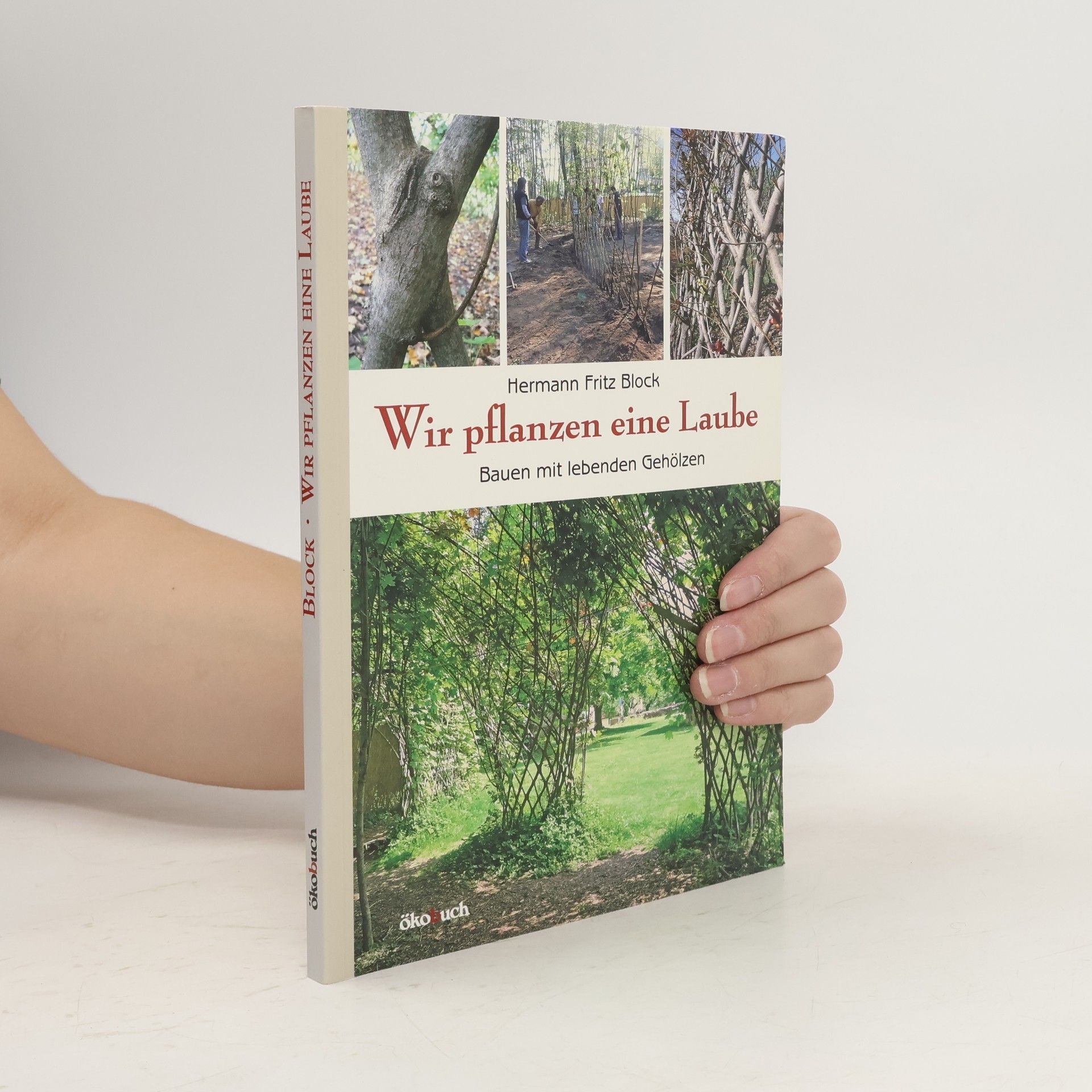 Hermann Fr. Block Wir pflanzen eine Laube