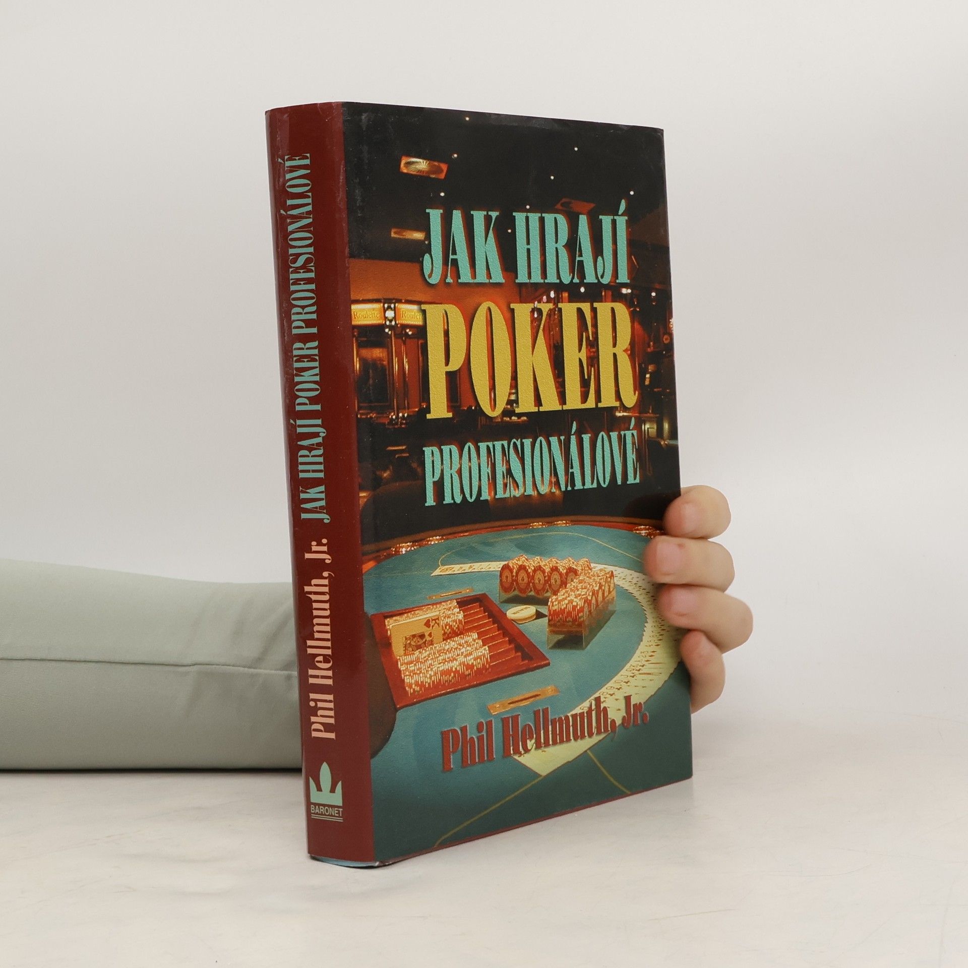 Phil Hellmuth Jak hrají poker profesionálové