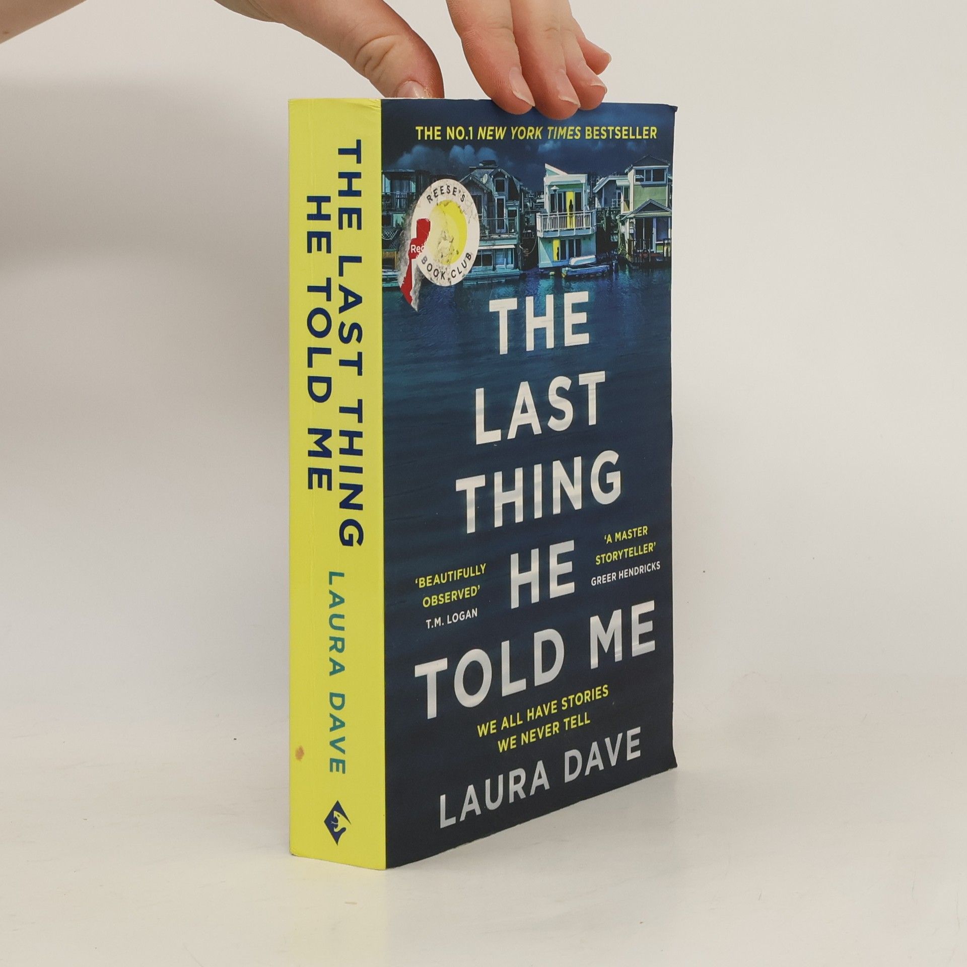 Laura Dave The last thing he told me