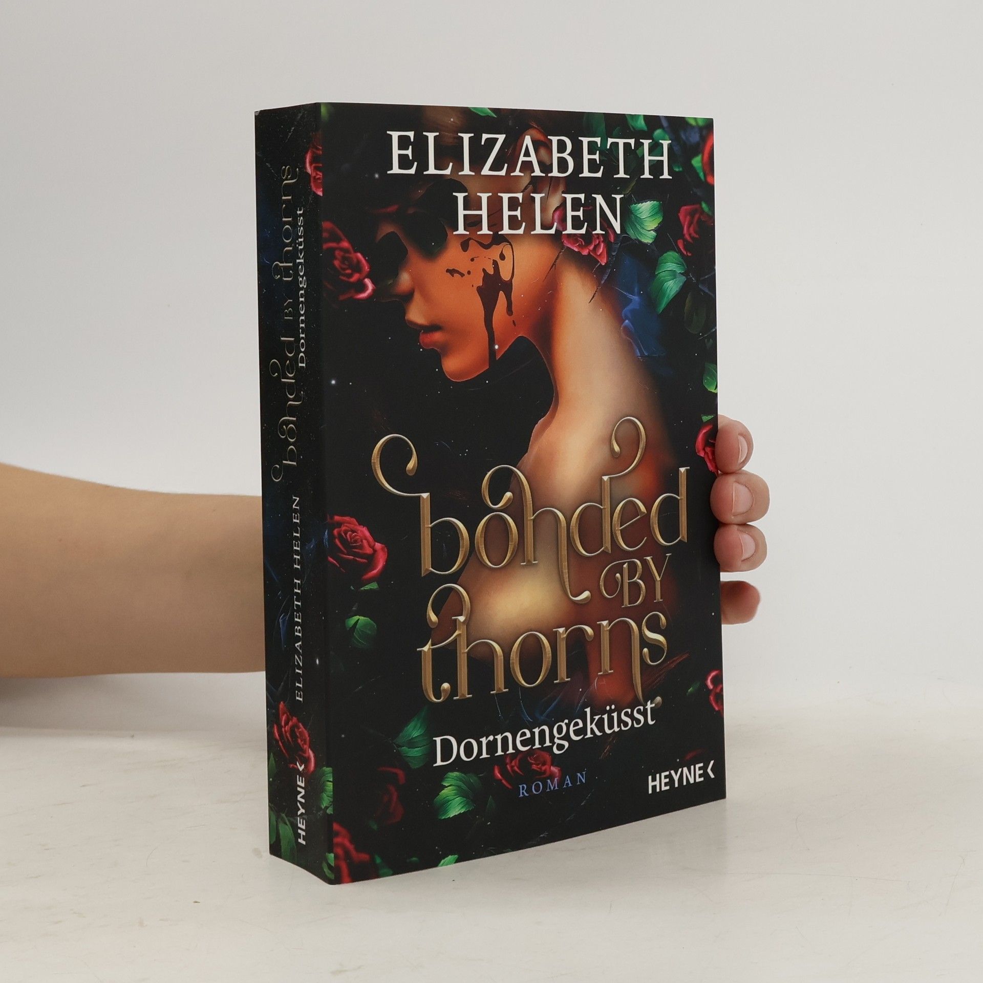 Elizabeth Helen Bonded by Thorns – Dornengeküsst