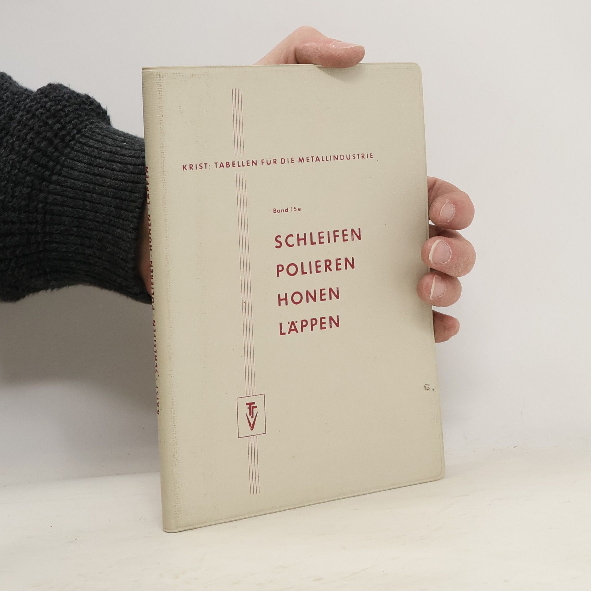 Thomas Krist Schleifen. Polieren. Honen. Läppen