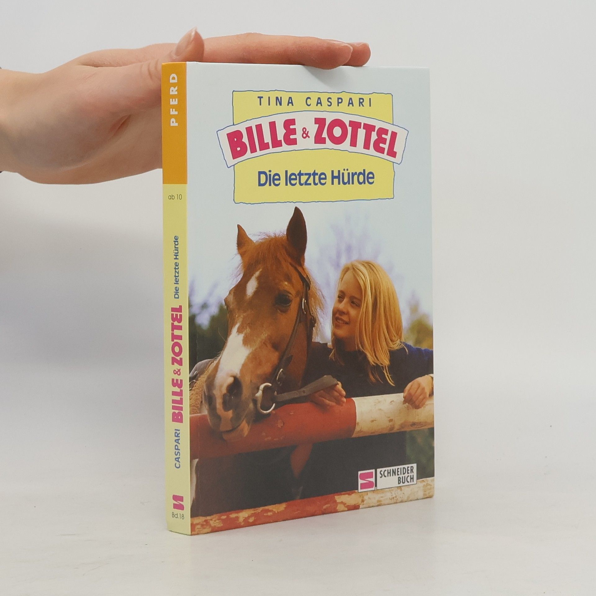 Tina Caspari Bille & Zottel - 18: Die letzte Hürde