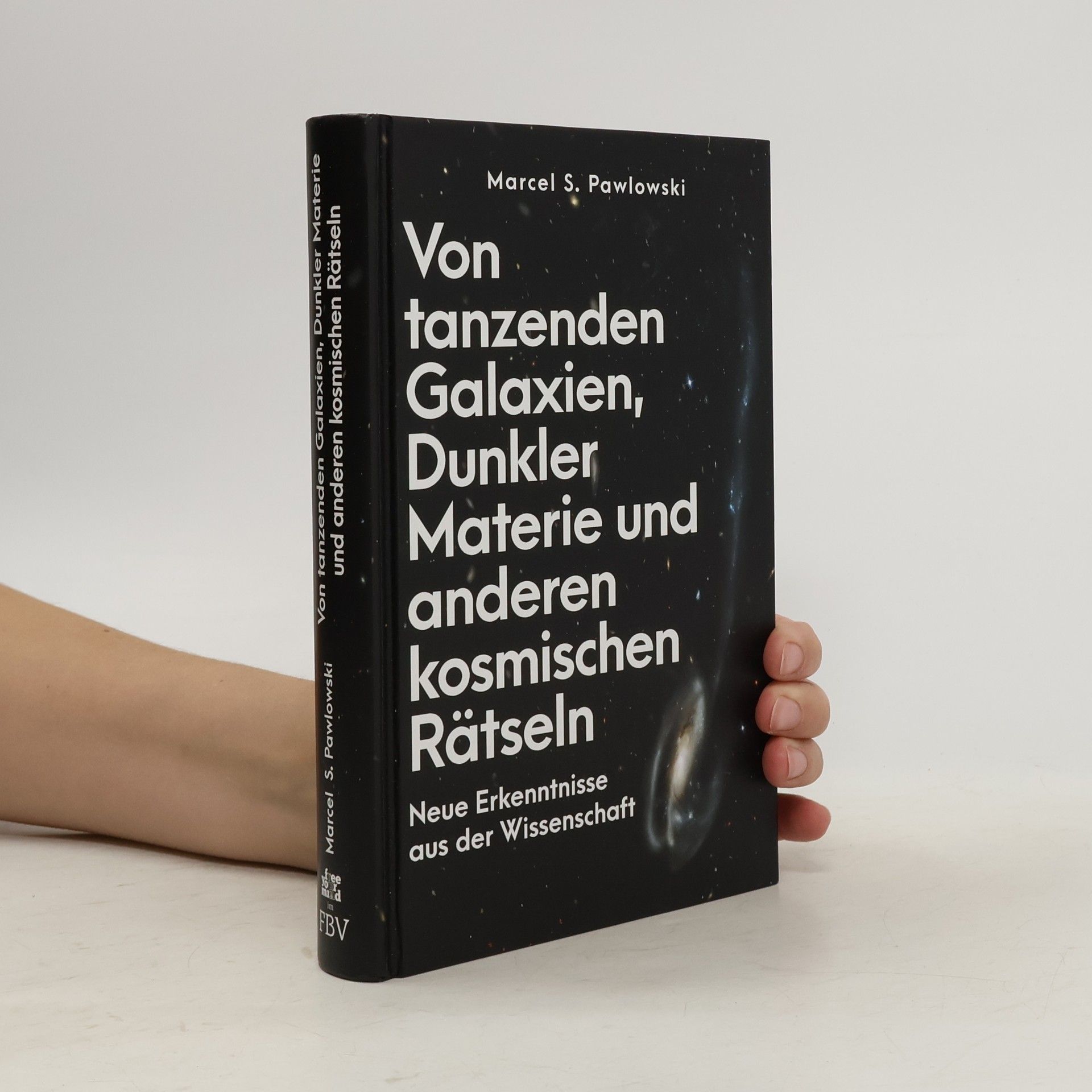 Marcel Pawlowski Das Haar der Astronautin. Von tanzenden Galaxien, Dunkler Materie und anderen kosmologischen Rätseln