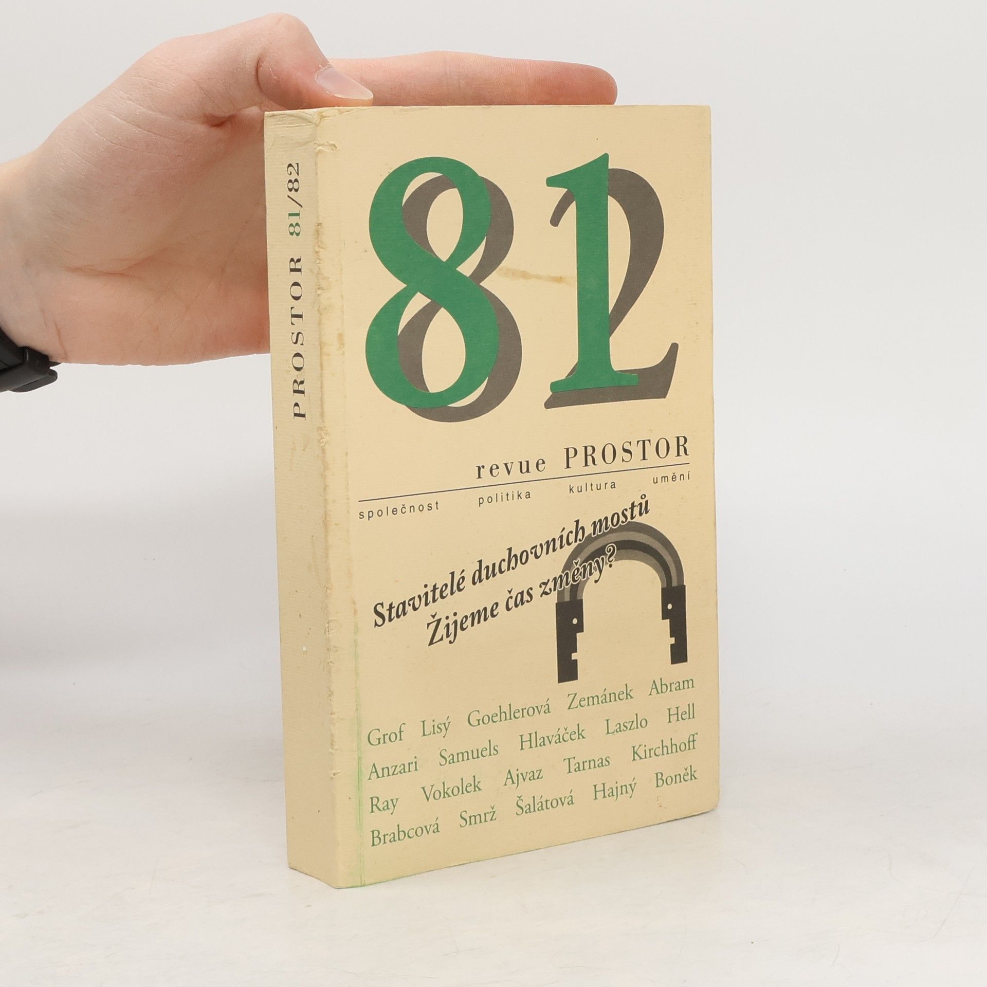 Kolektív autorov 81/82 Revue Prostor. Stavitelé duchovních mostů. Žijeme čas změny?