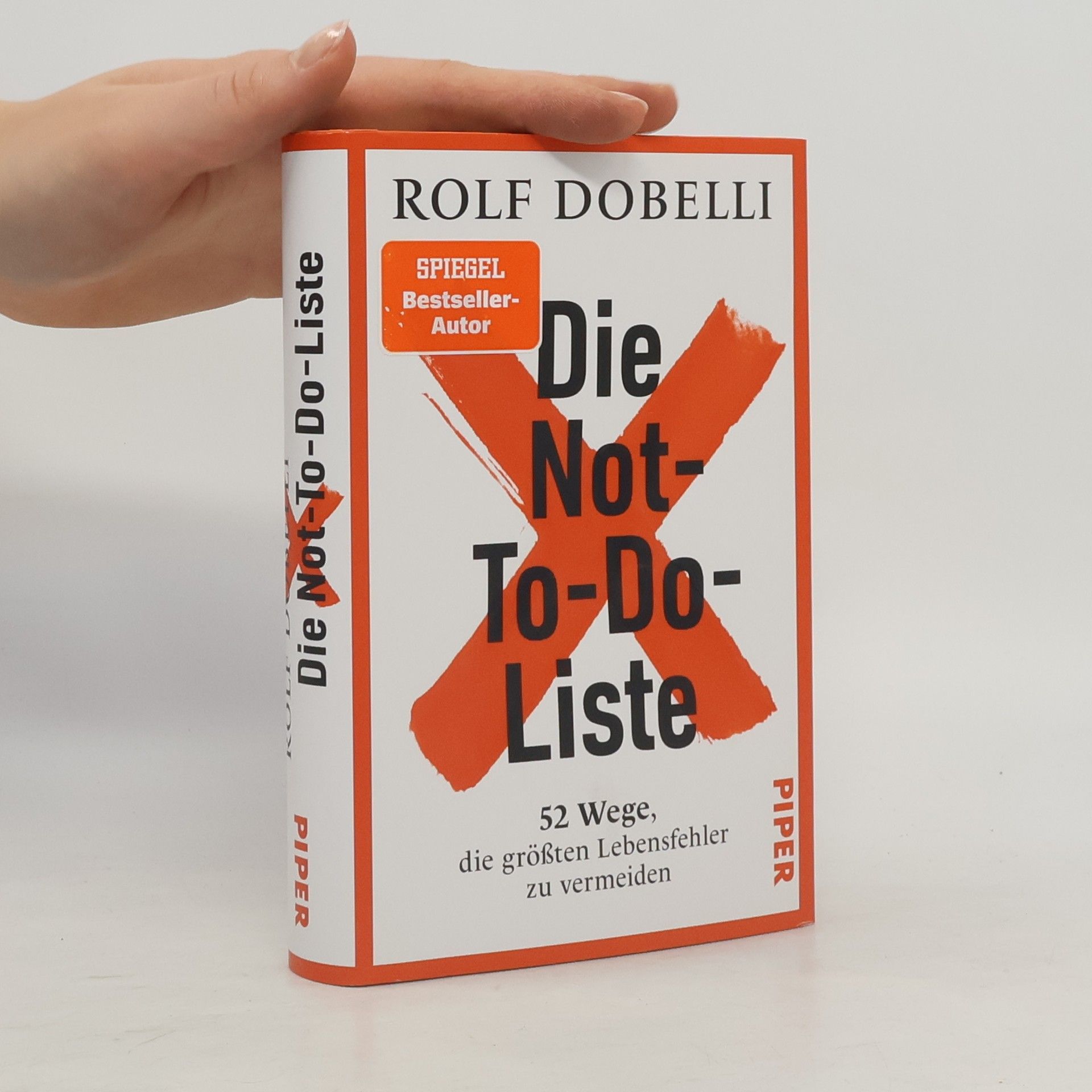 Die Not-To-Do-Liste. 52 Wege, die größten Lebensfehler zu vermeiden
