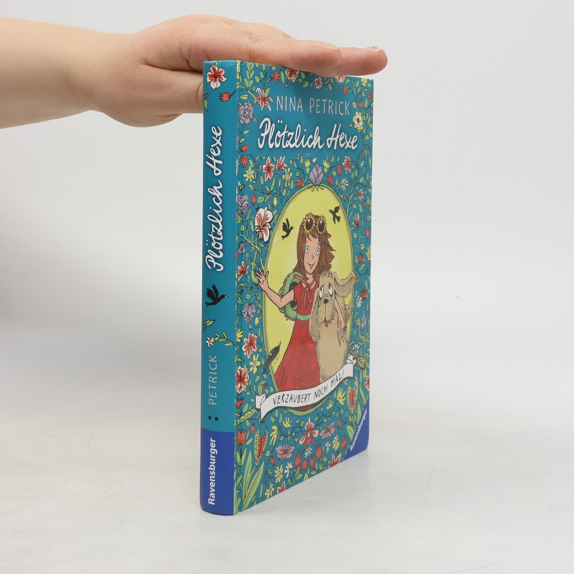 Nina Petrick Plötzlich Hexe - Verzaubert noch mal