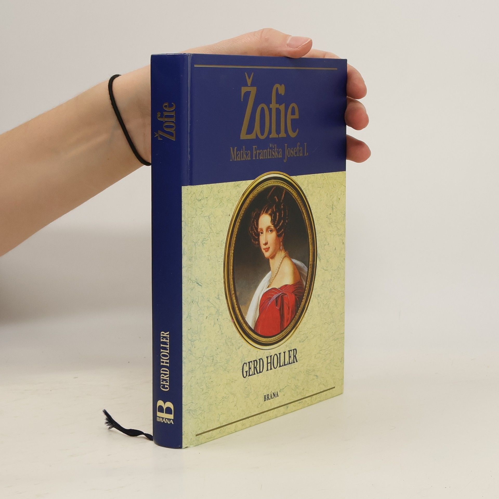 Gerd Holler Žofie. Matka Františka Josefa I.