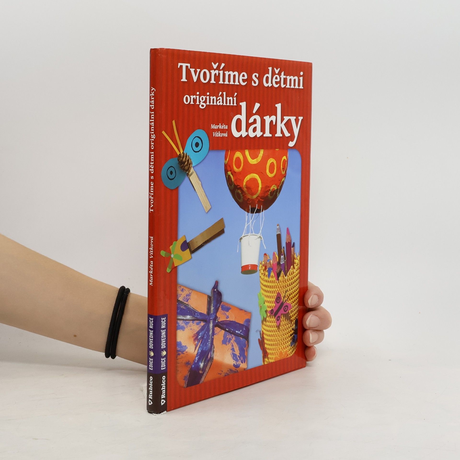 Markéta Vítková Tvoříme s dětmi originální dárky